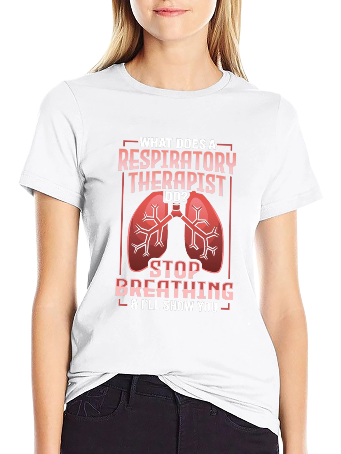 Respiratory Therapist Humor Graphic Tee