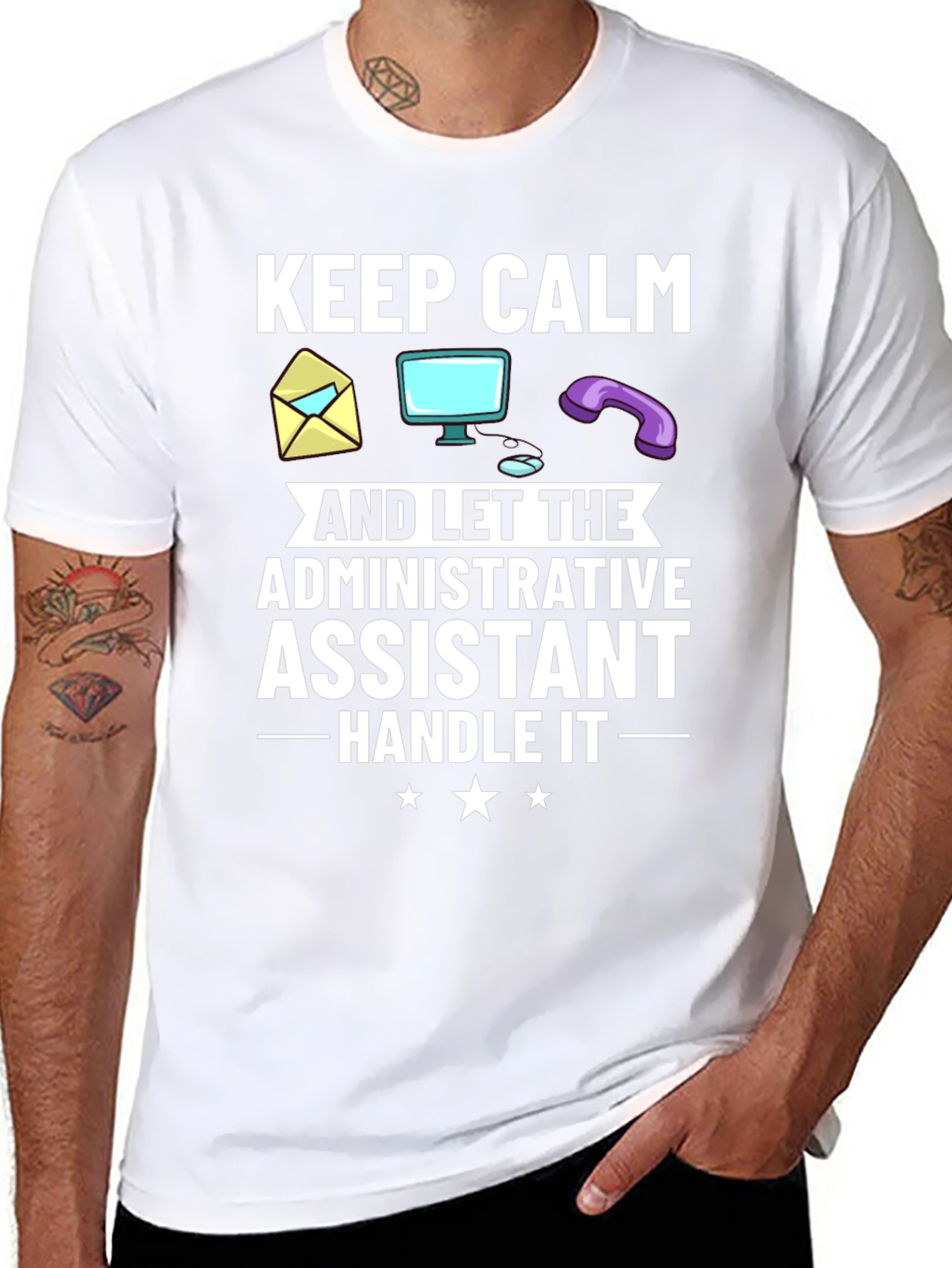 Administrative Assistant T-Shirt: Keep Calm & Handle It!