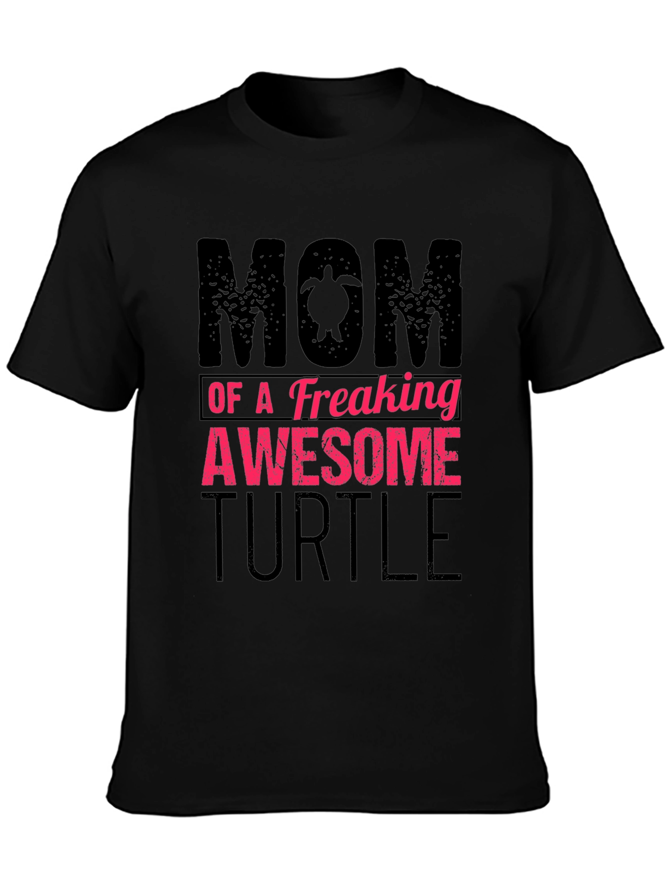 Mom of a Freaking Awesome Turtle T-Shirt