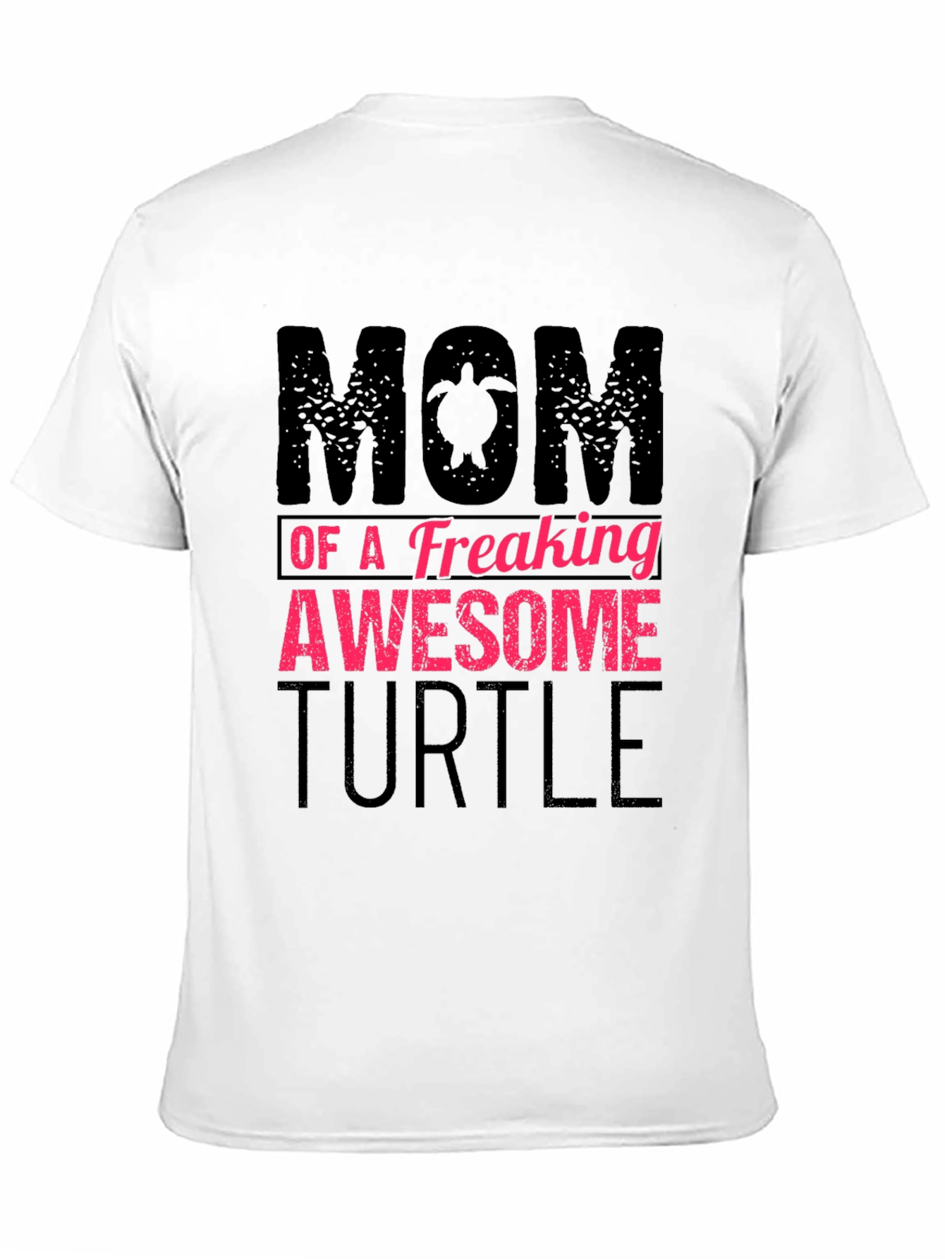 Mom of a Freaking Awesome Turtle T-Shirt