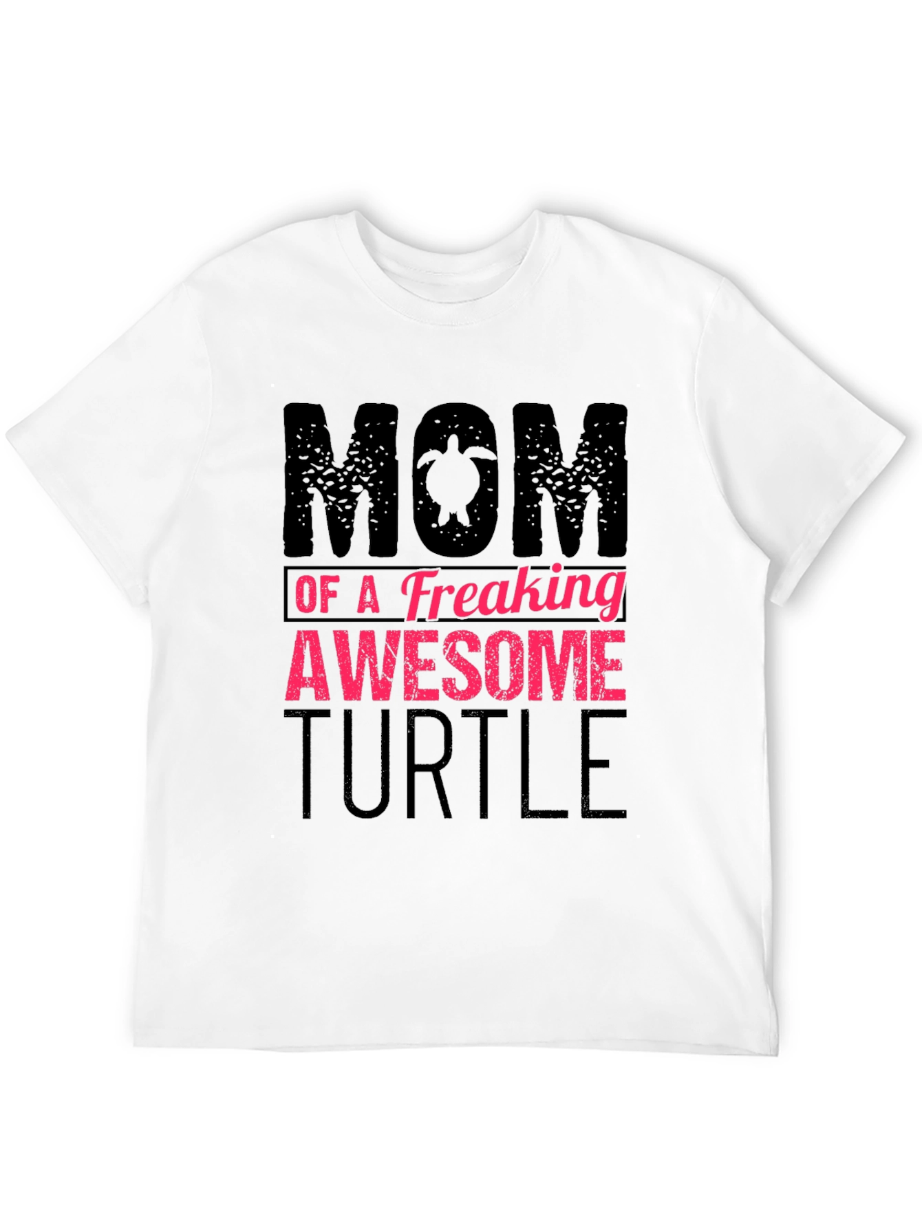 Mom of a Freaking Awesome Turtle T-Shirt