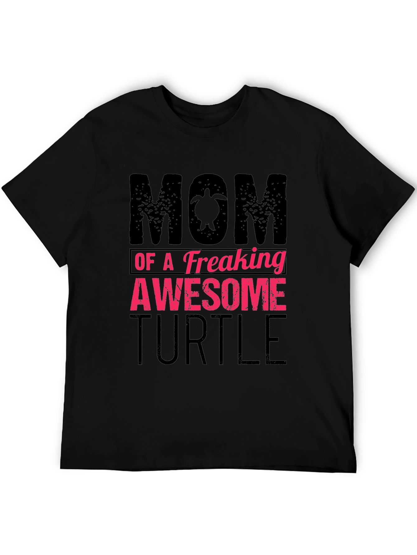 Mom of a Freaking Awesome Turtle T-Shirt