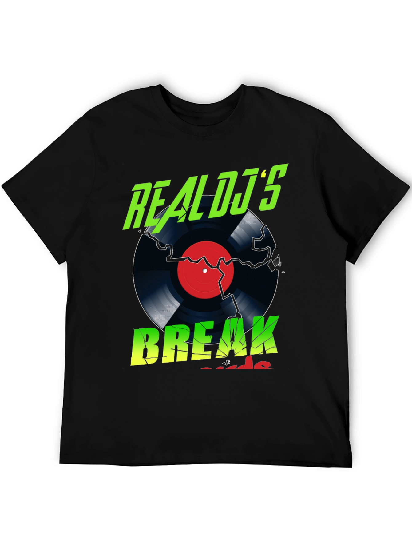Real DJs Break Record T-Shirt