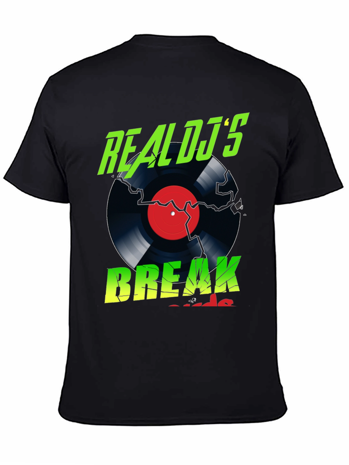 Real DJs Break Record T-Shirt