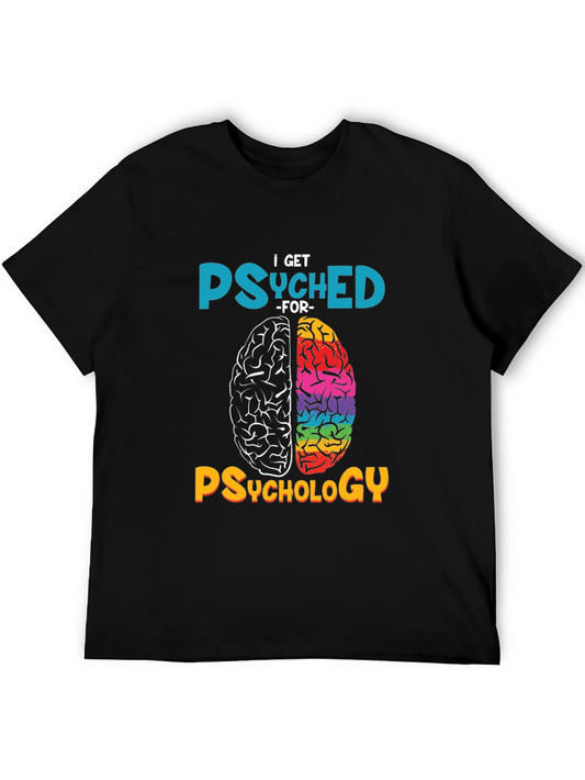 I Get Psyched for Psychology T-Shirt