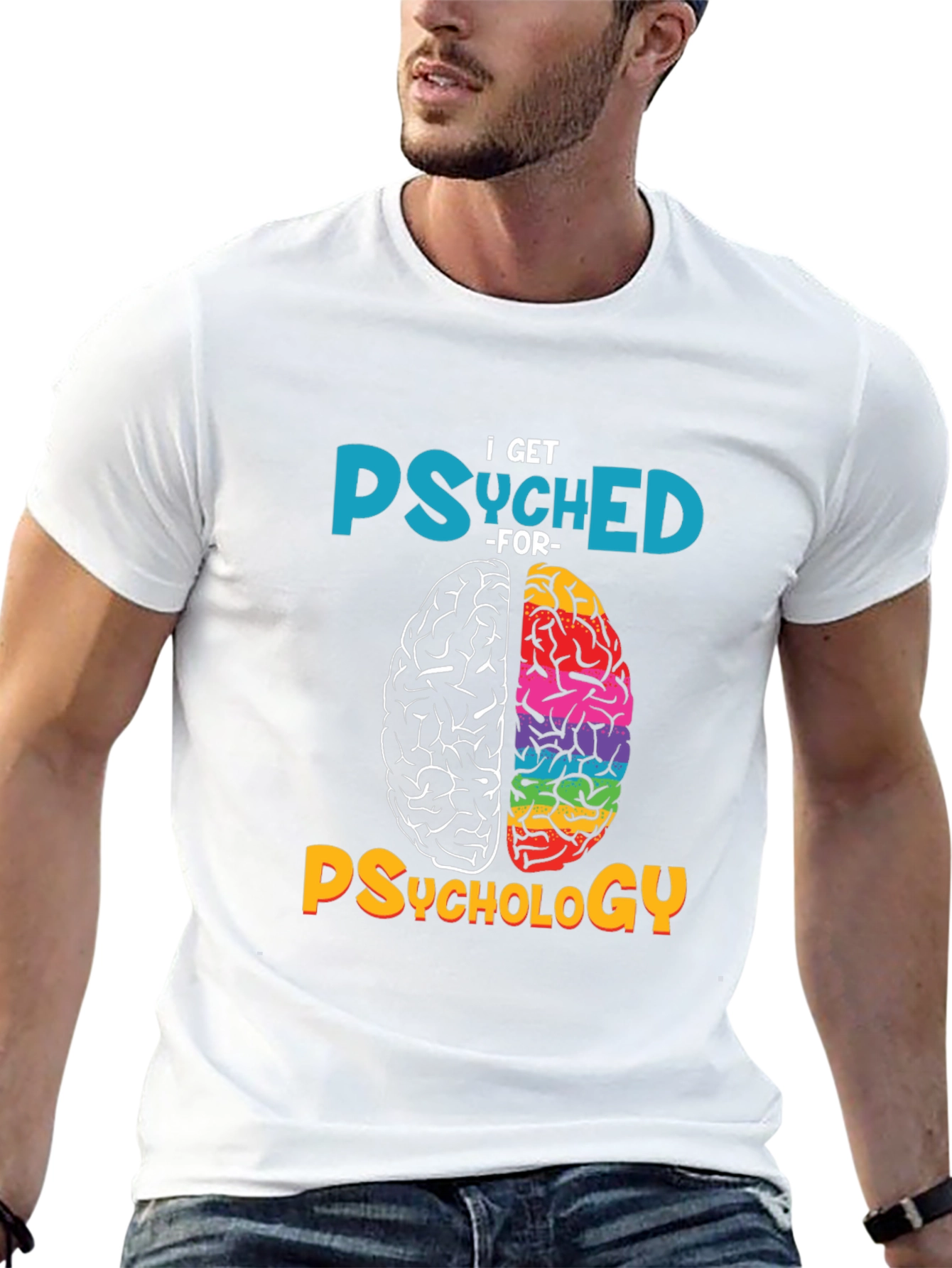 I Get Psyched for Psychology T-Shirt