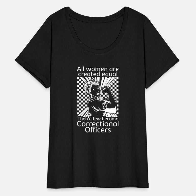Correctional Officer Shirt, All Women Are Created