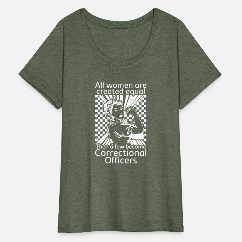 Correctional Officer Shirt, All Women Are Created
