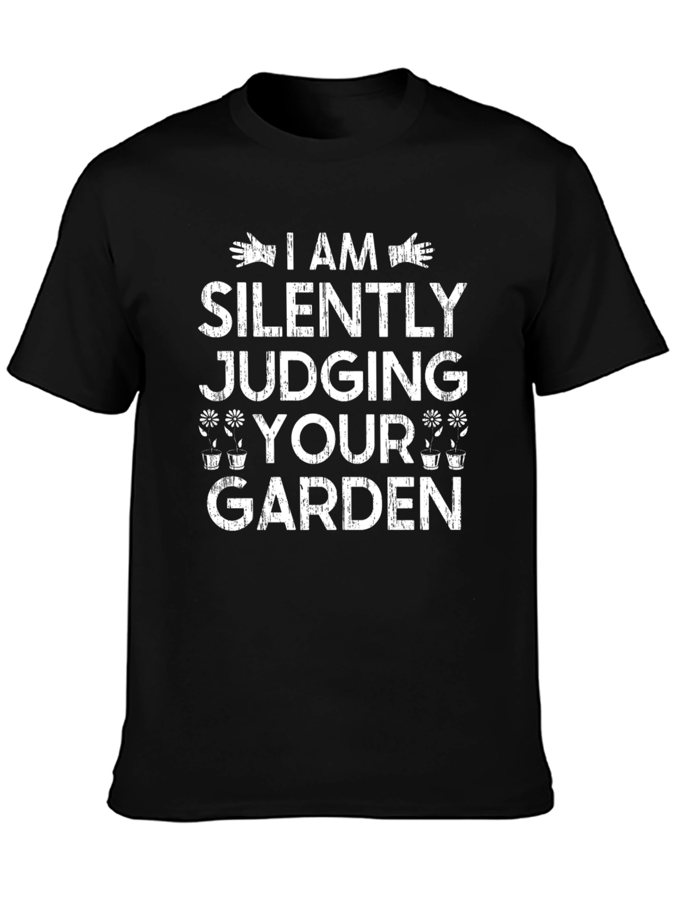 Silently Judging Your Garden Graphic Tee