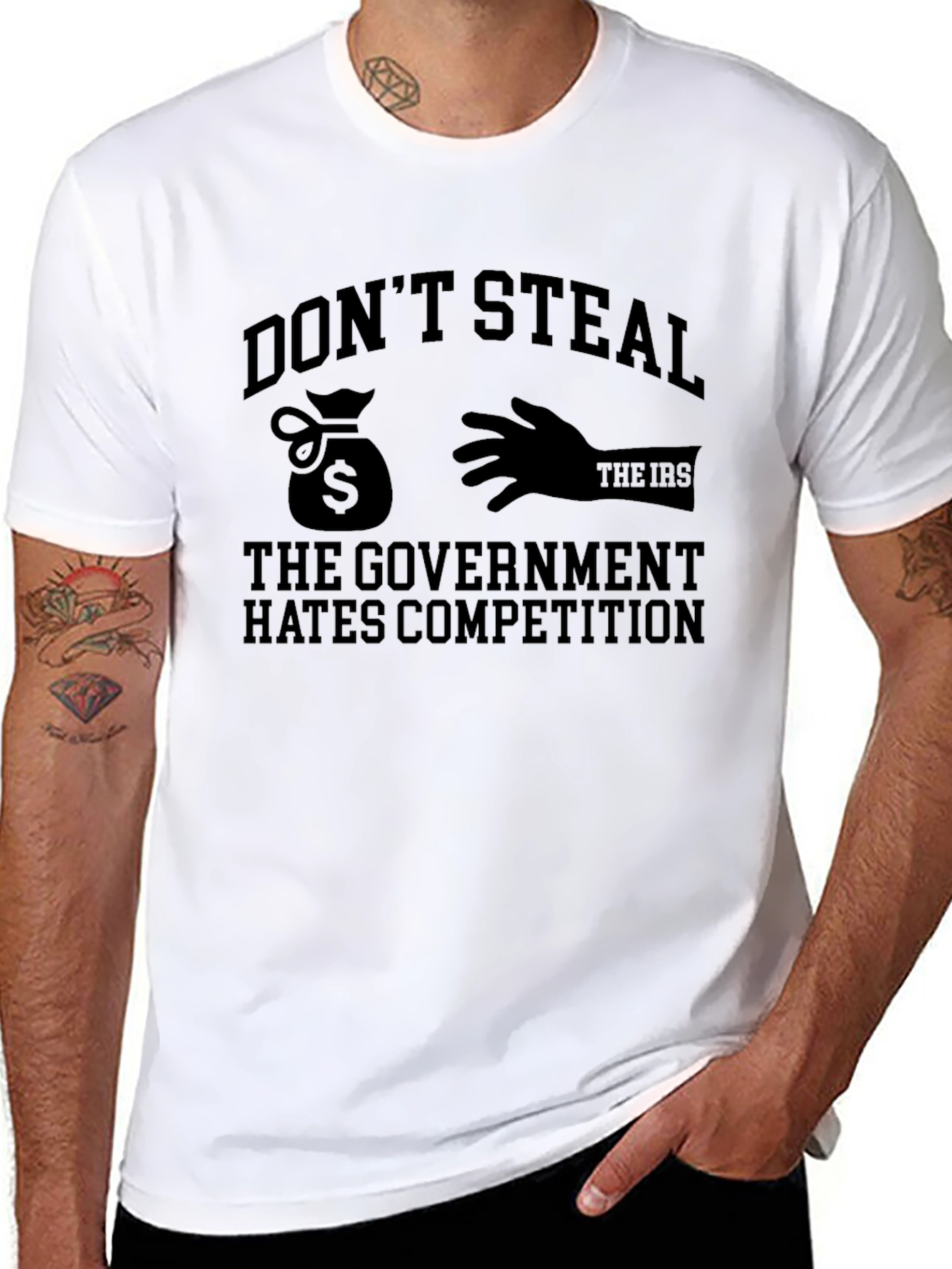 Dont Steal - The Government Hates Competition Funny T-Shirt