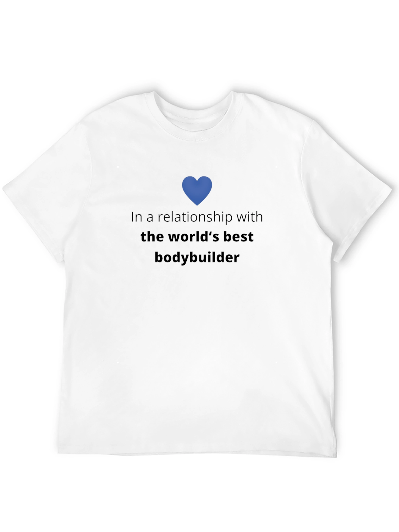Bodybuilder Relationship T-Shirt