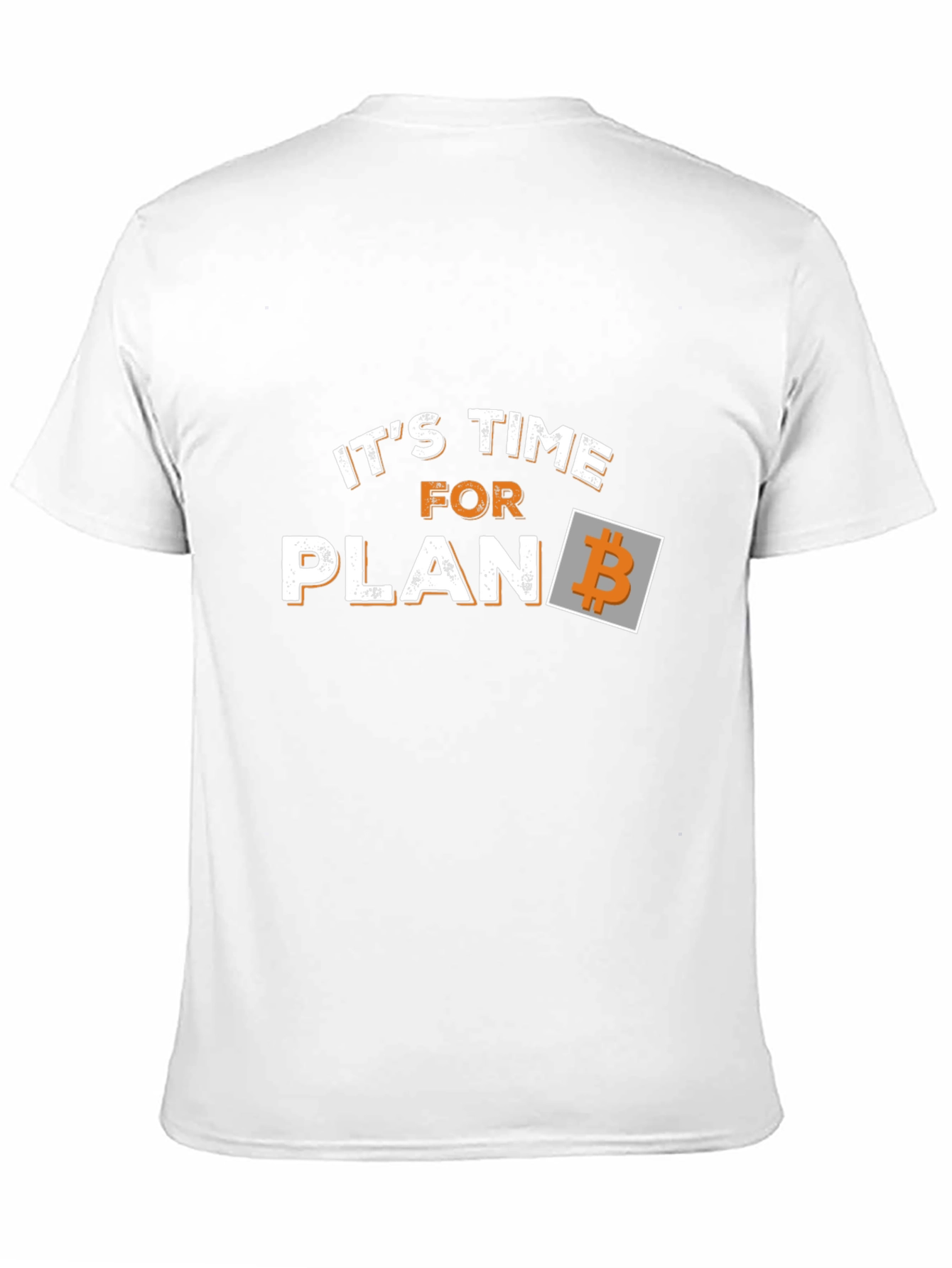 Its Time for Plan B Bitcoin Black T-Shirt