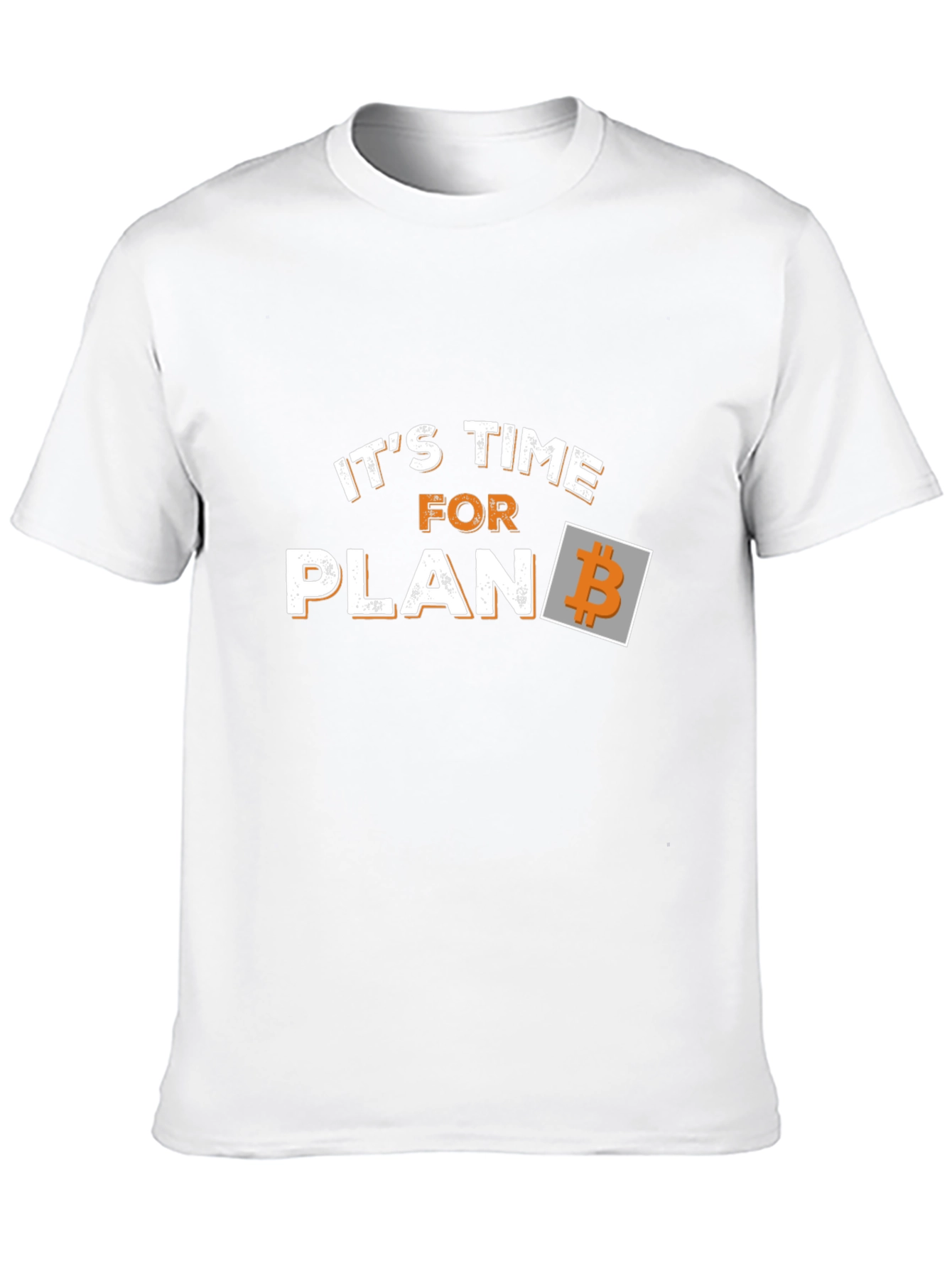 Its Time for Plan B Bitcoin Black T-Shirt