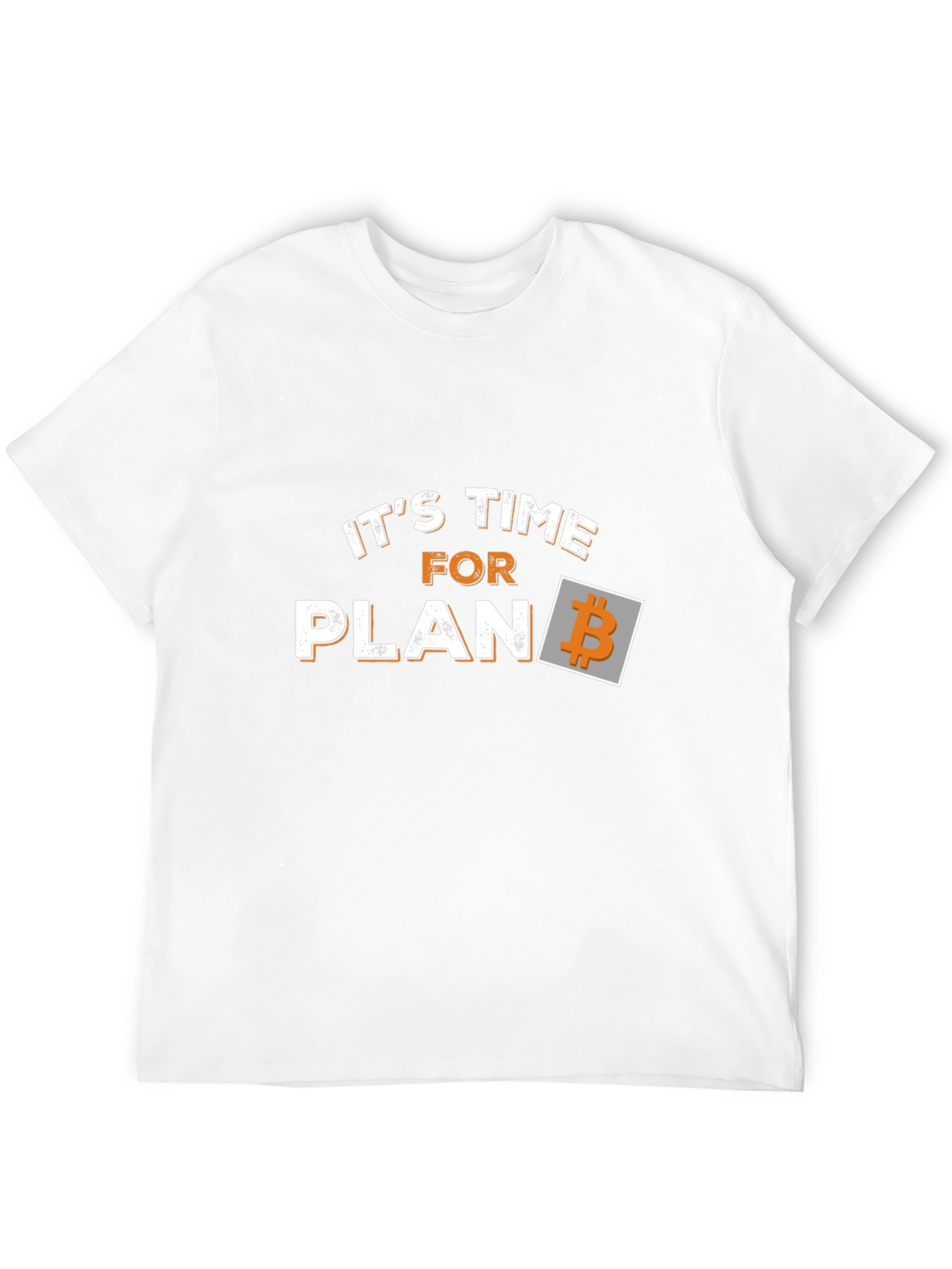 Its Time for Plan B Bitcoin Black T-Shirt
