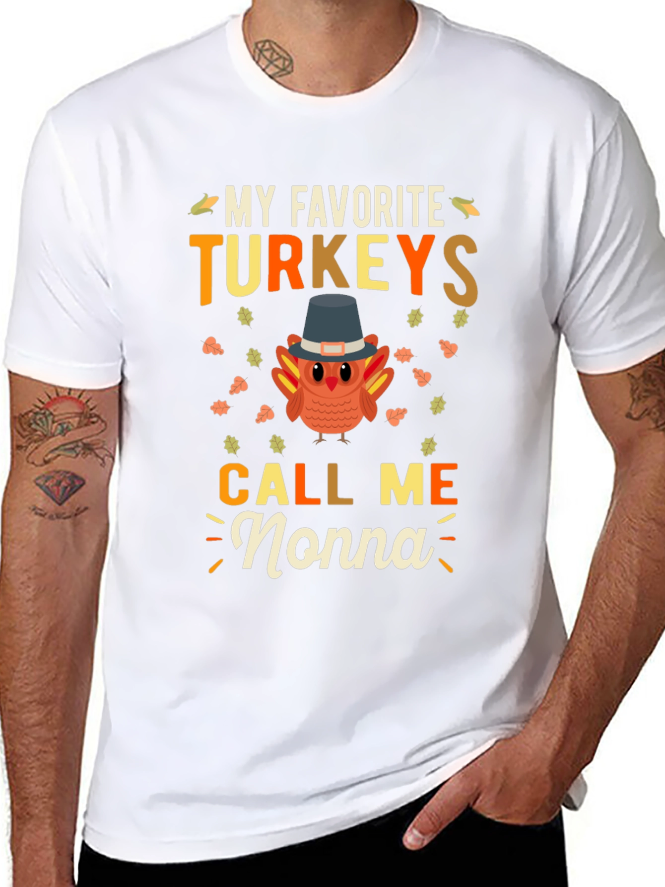 My Favorite Turkeys Call Me Nonna Thanksgiving T-Shirt