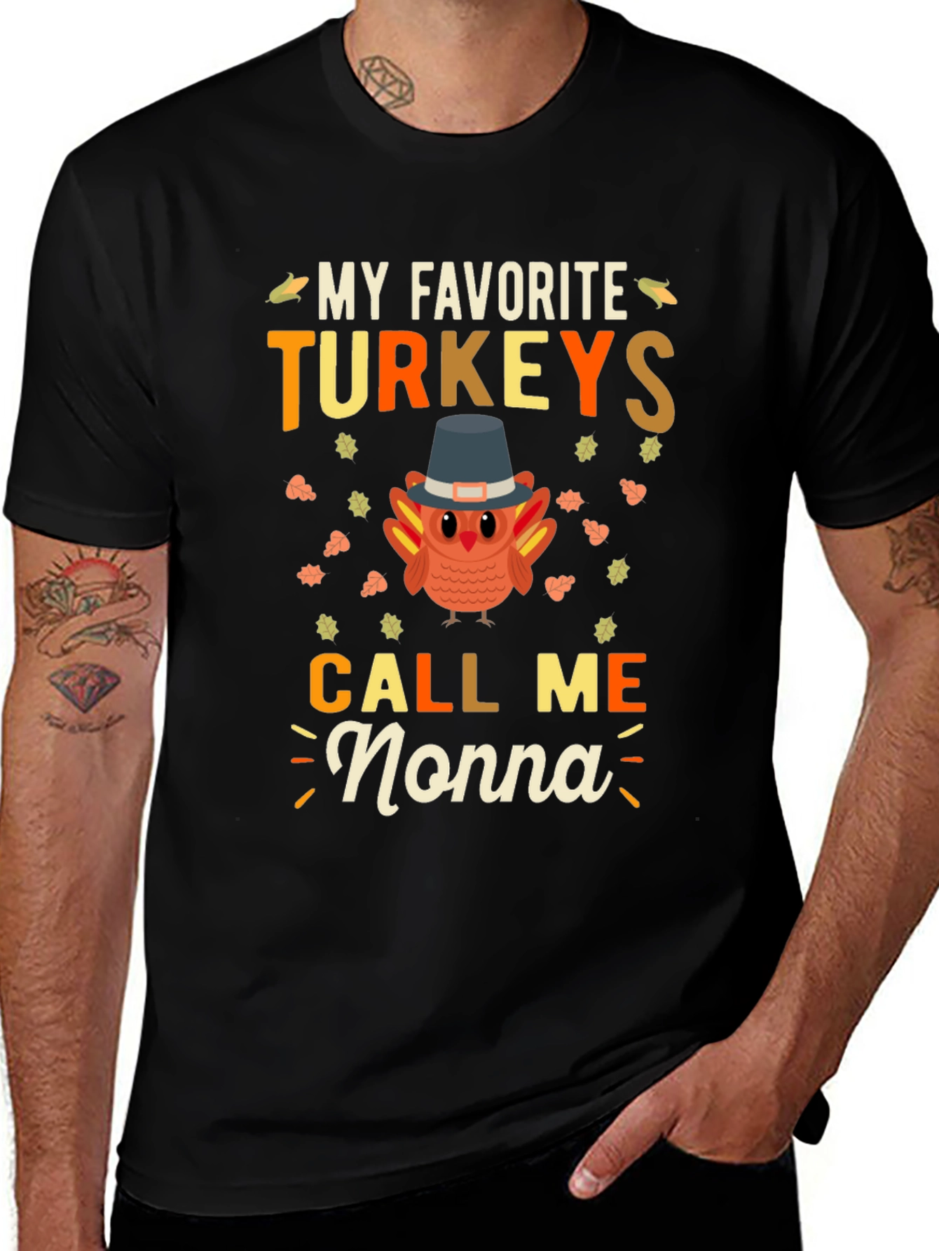 My Favorite Turkeys Call Me Nonna Thanksgiving T-Shirt