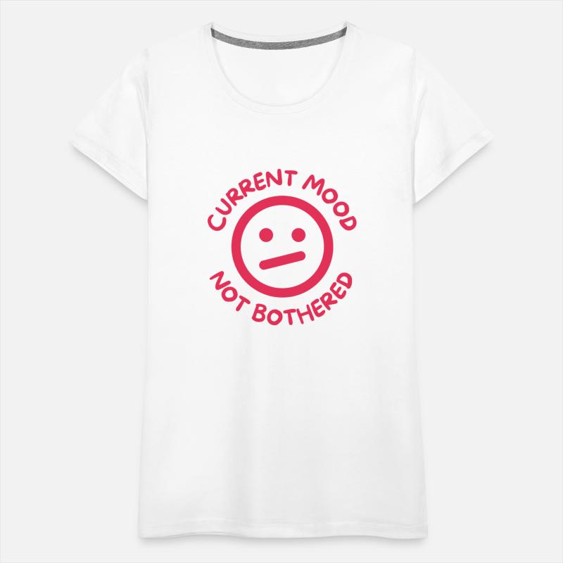 CURRENT MOOD NOT BOTHERED