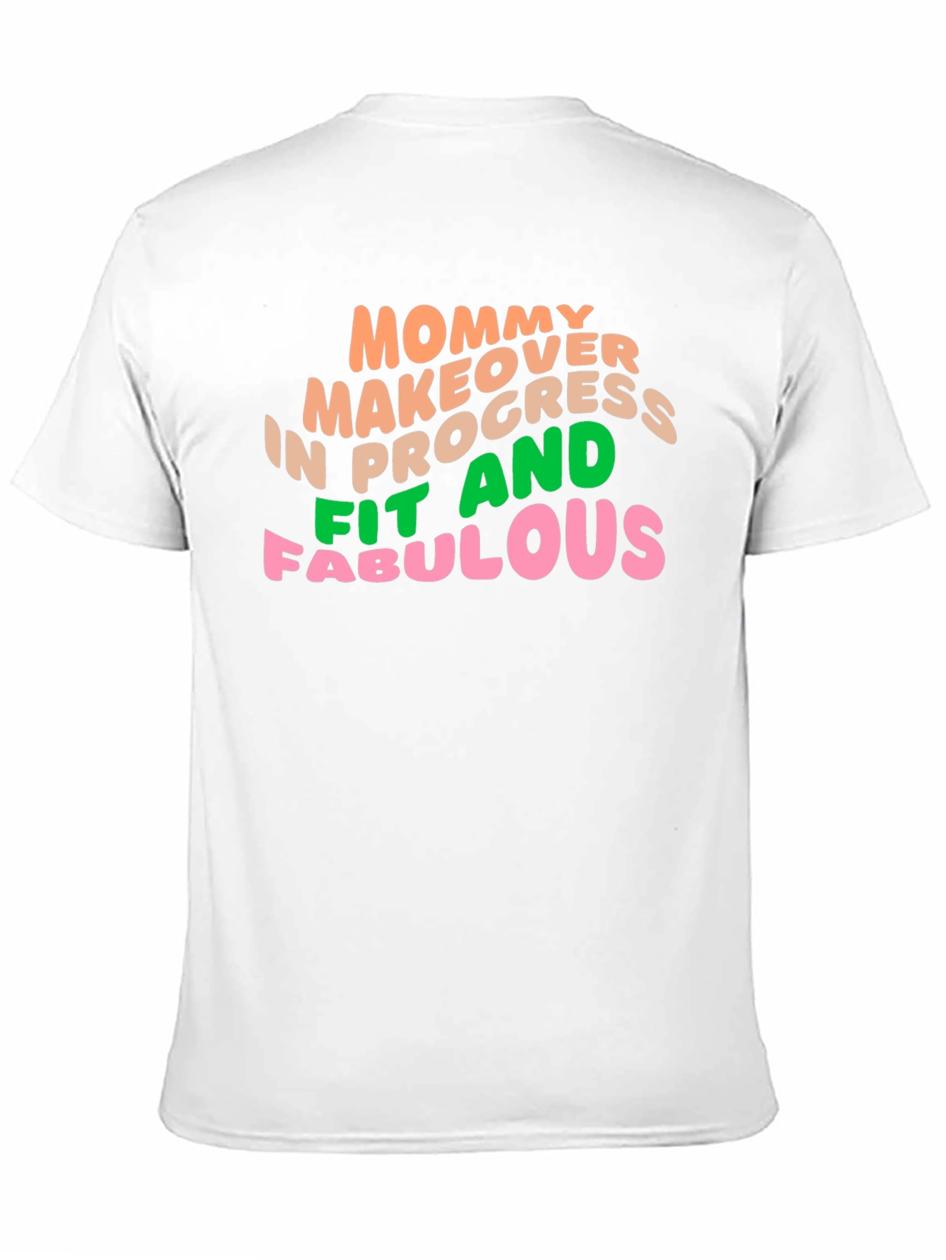 Mommy Makeover in Progress T-Shirt