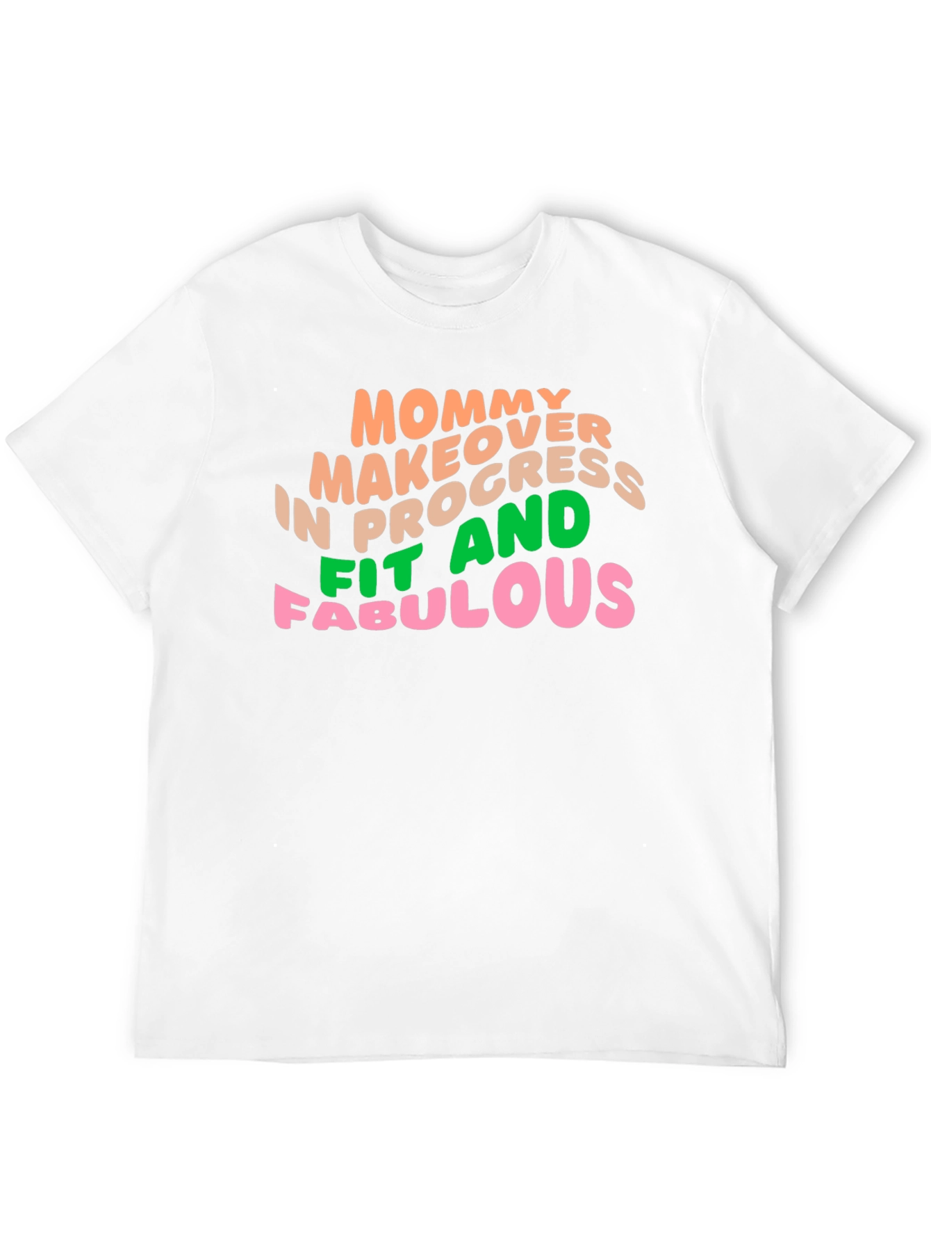 Mommy Makeover in Progress T-Shirt