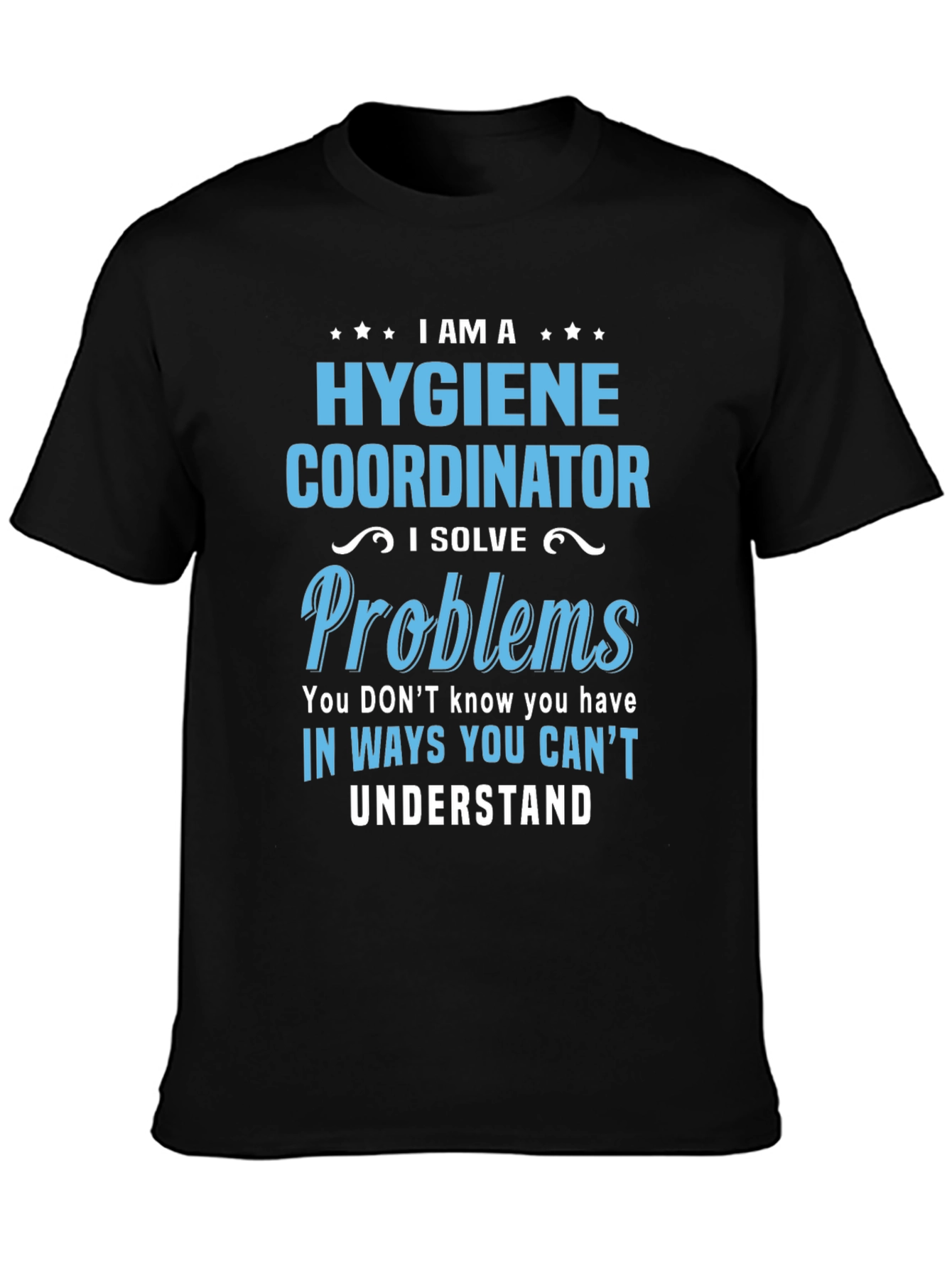Hygiene Coordinator T-Shirt