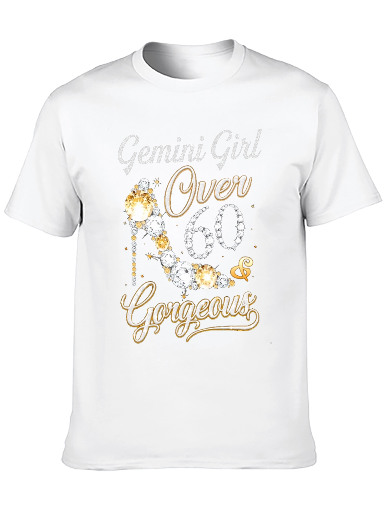 Gemini Girl Over 60 Gorgeous T-Shirt