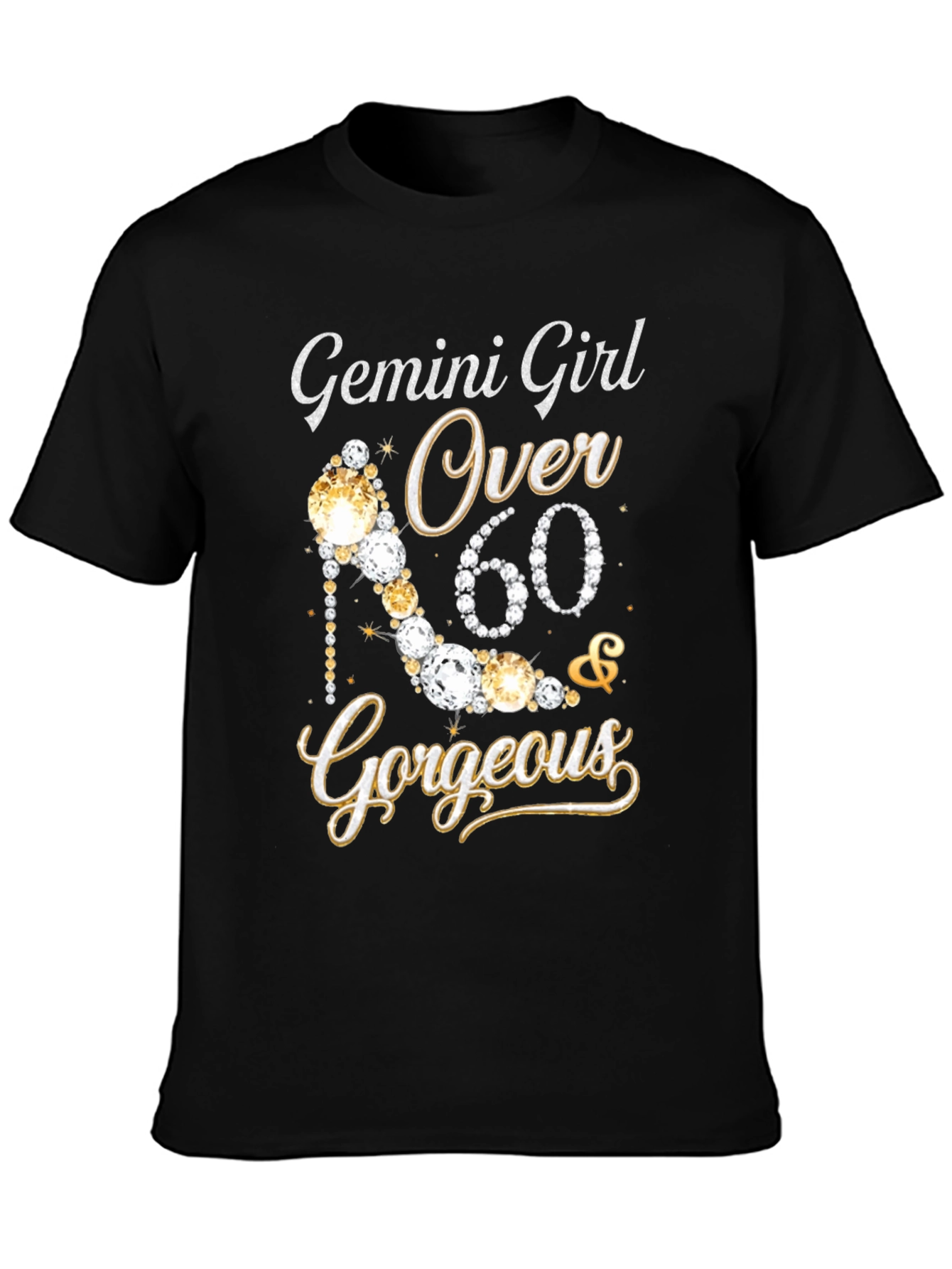 Gemini Girl Over 60 Gorgeous T-Shirt