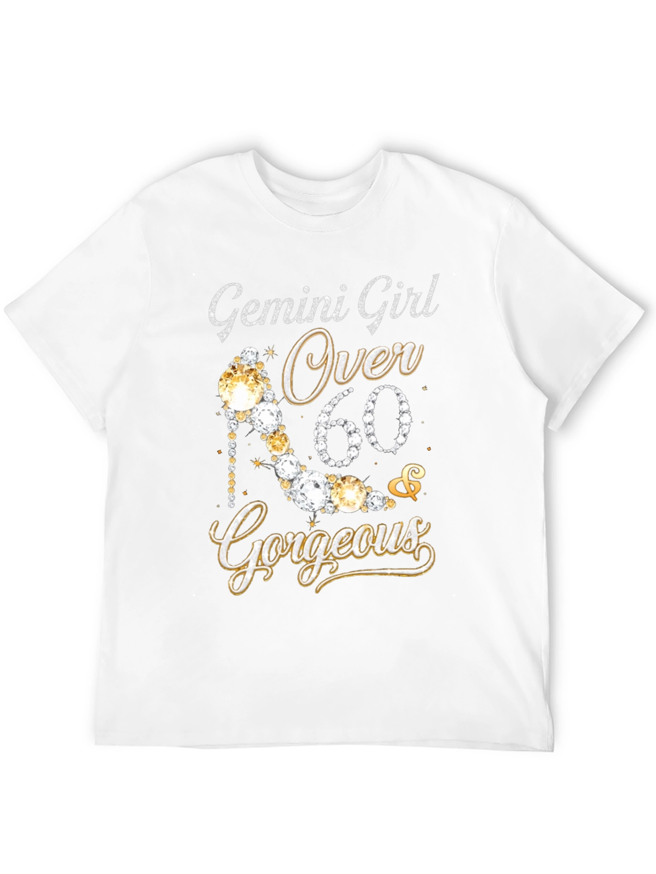 Gemini Girl Over 60 Gorgeous T-Shirt