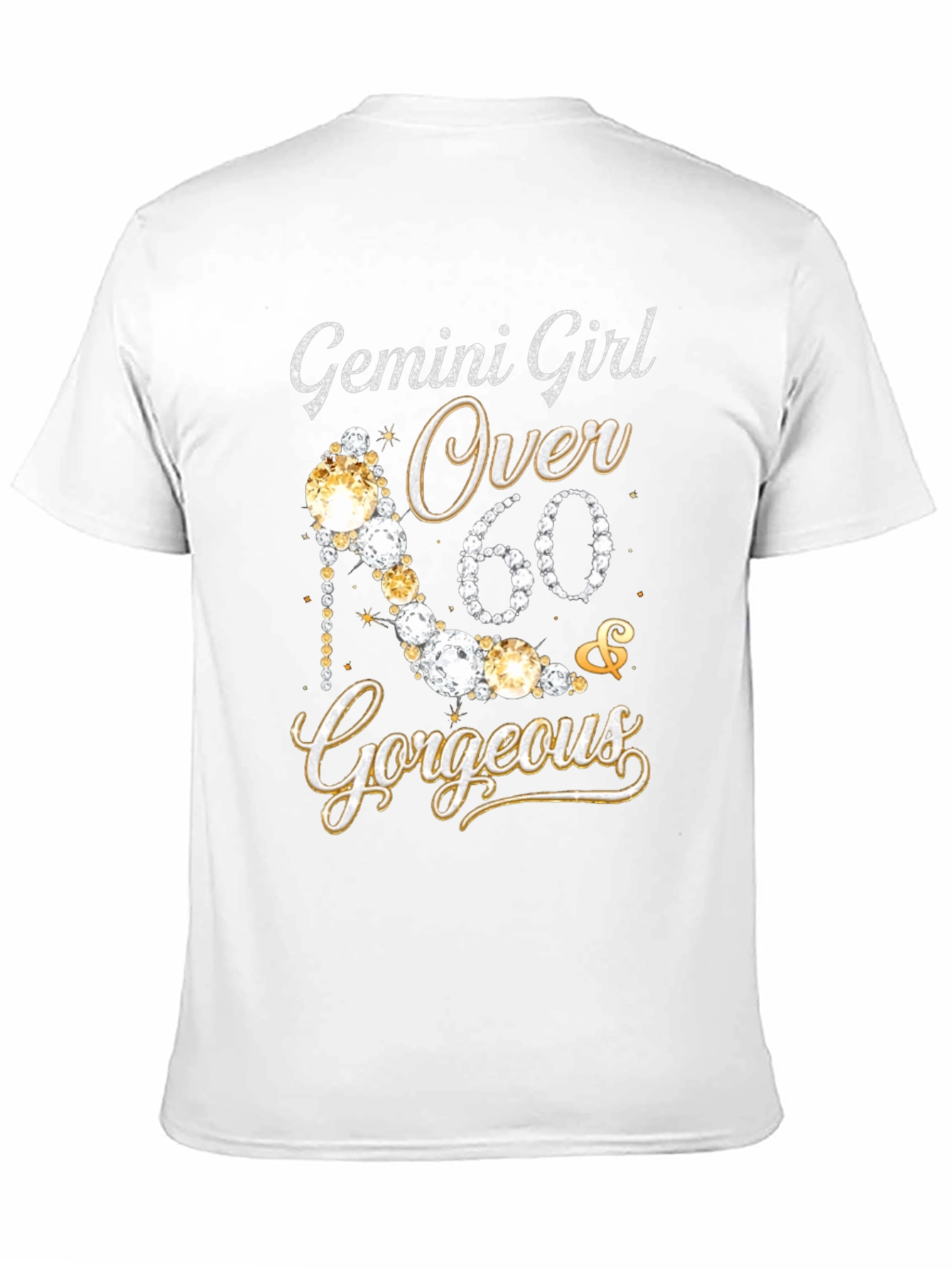 Gemini Girl Over 60 Gorgeous T-Shirt