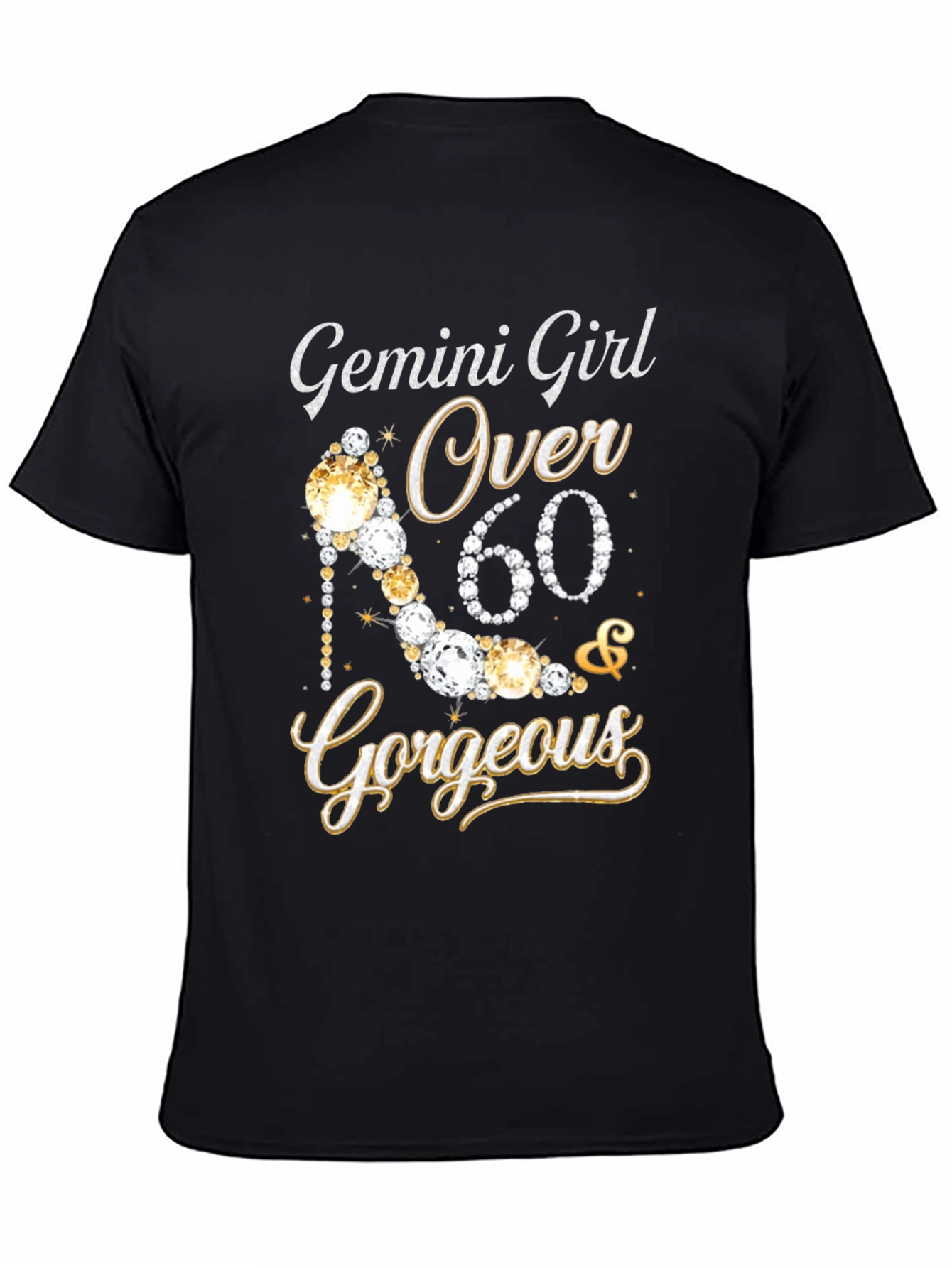 Gemini Girl Over 60 Gorgeous T-Shirt