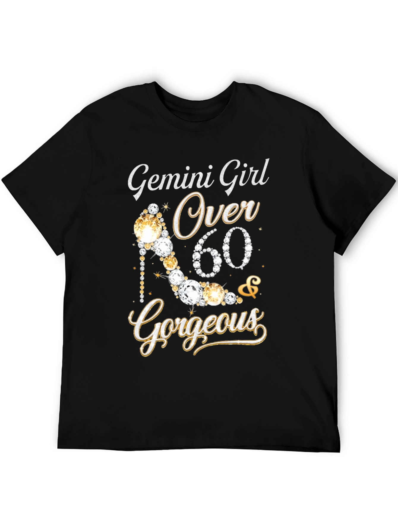 Gemini Girl Over 60 Gorgeous T-Shirt