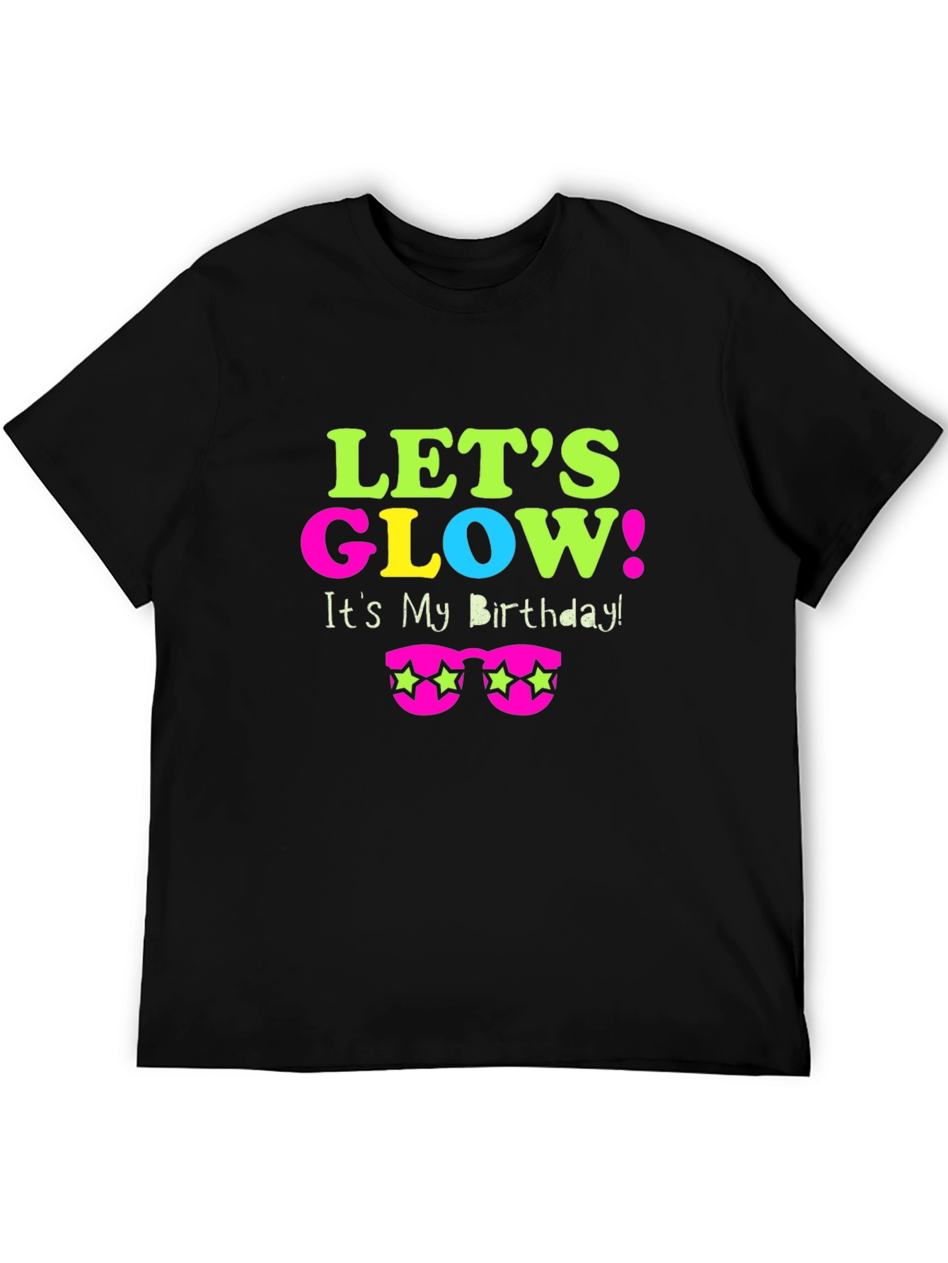 Lets Glow Birthday T-Shirt
