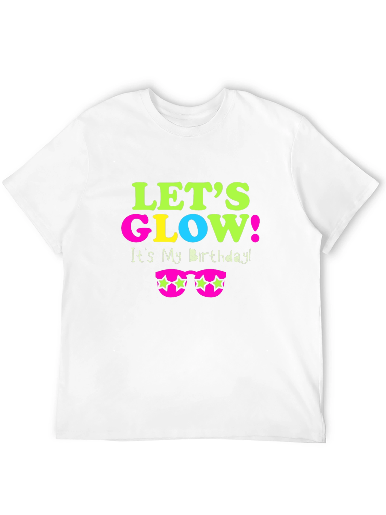 Lets Glow Birthday T-Shirt