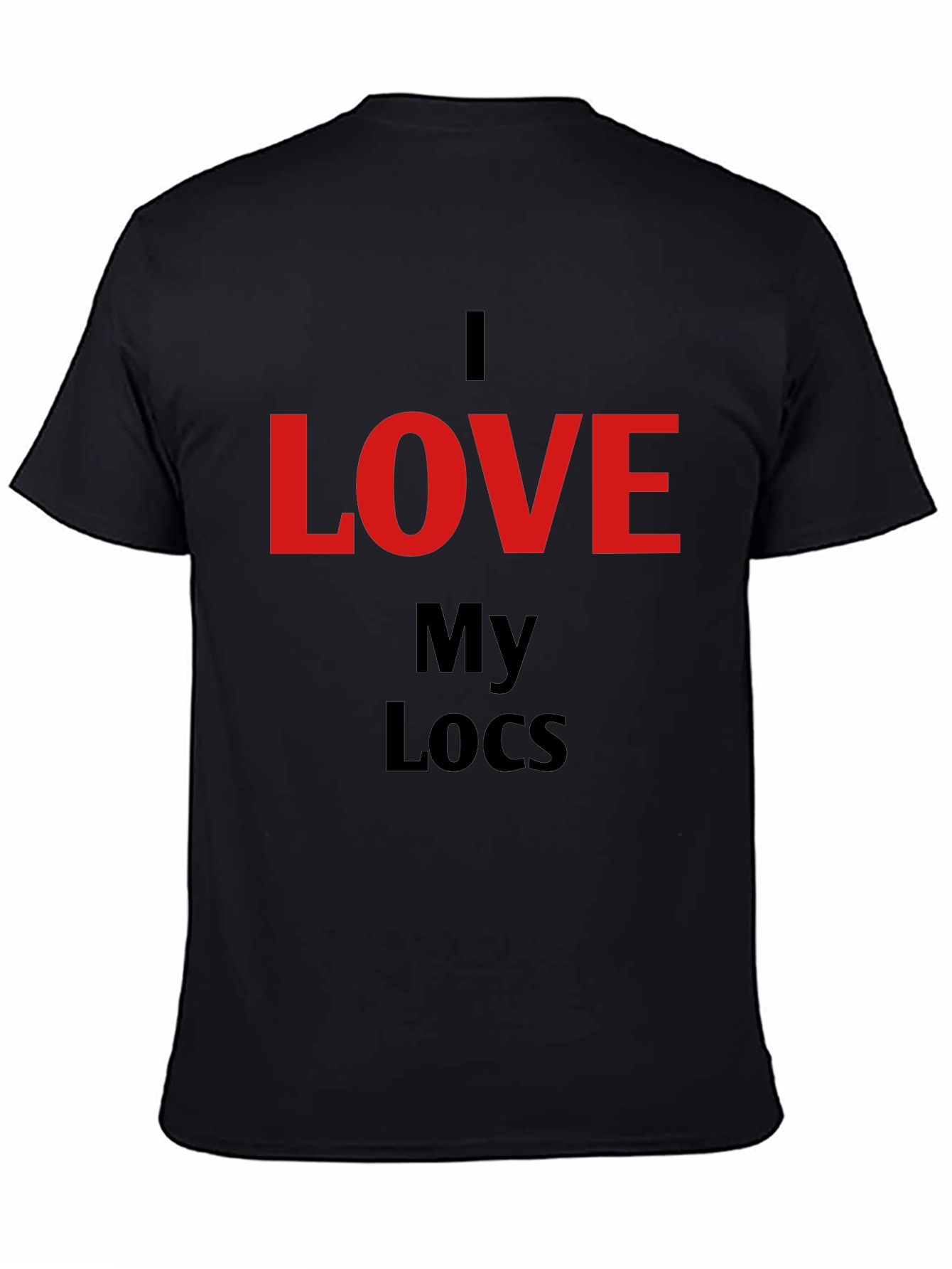 I Love My Locs T-Shirt