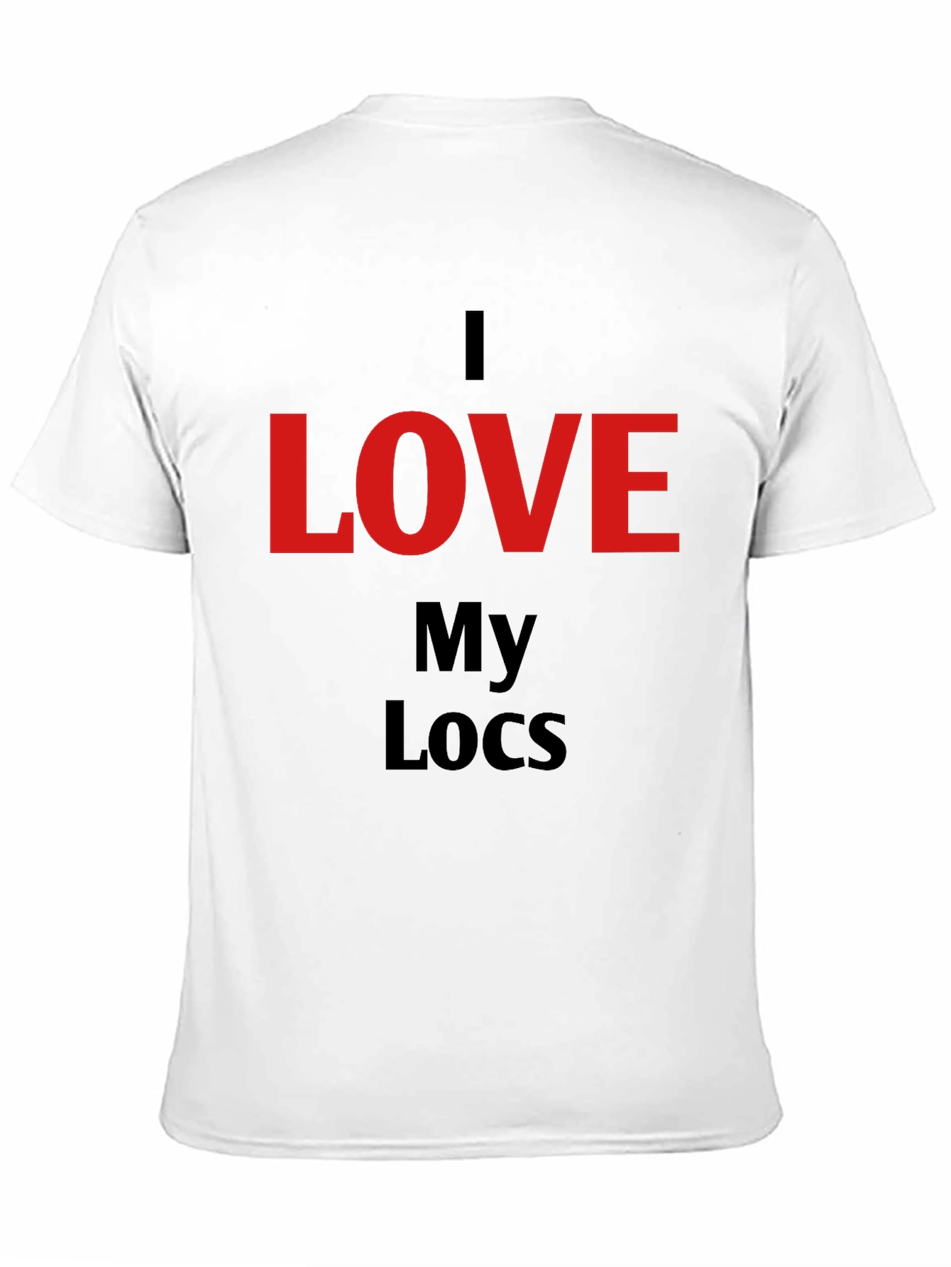 I Love My Locs T-Shirt