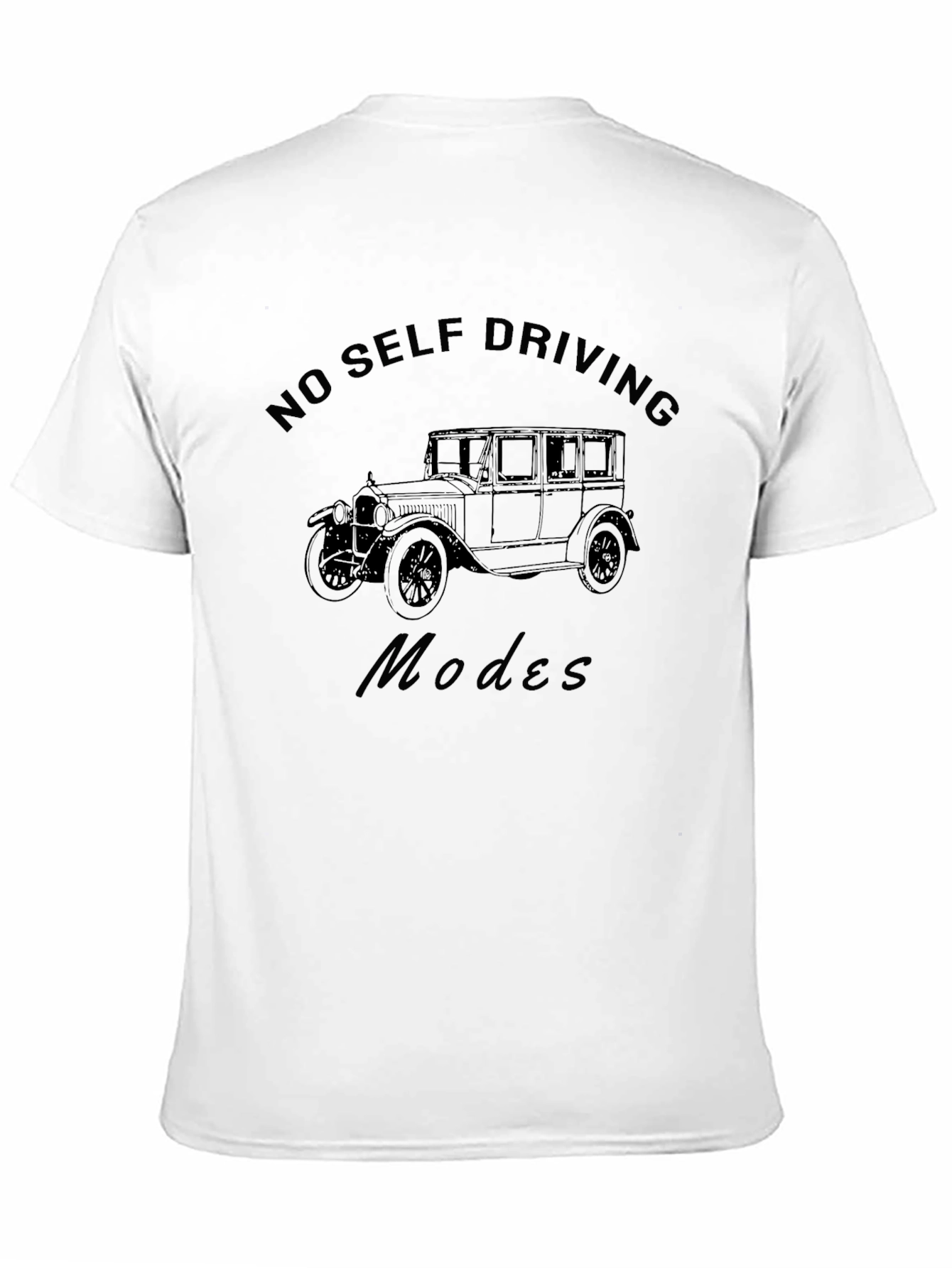 No Self Driving Modes Graphic Tee