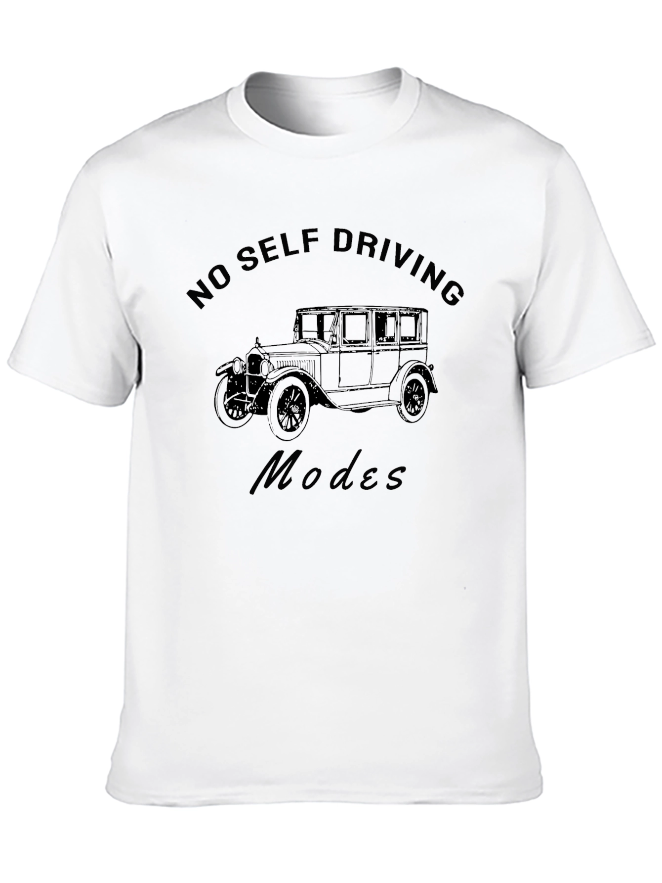 No Self Driving Modes Graphic Tee