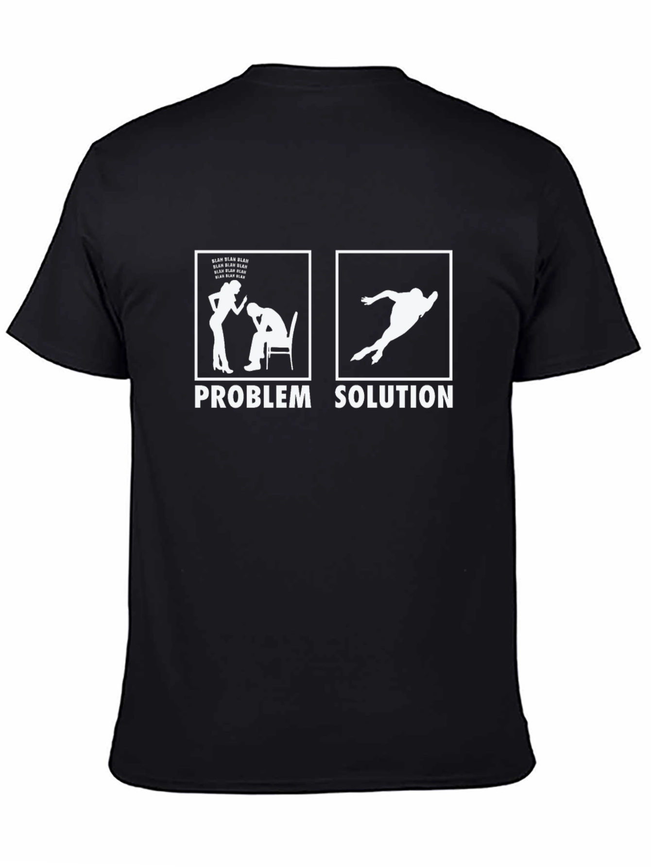 Problem Solution T-Shirt