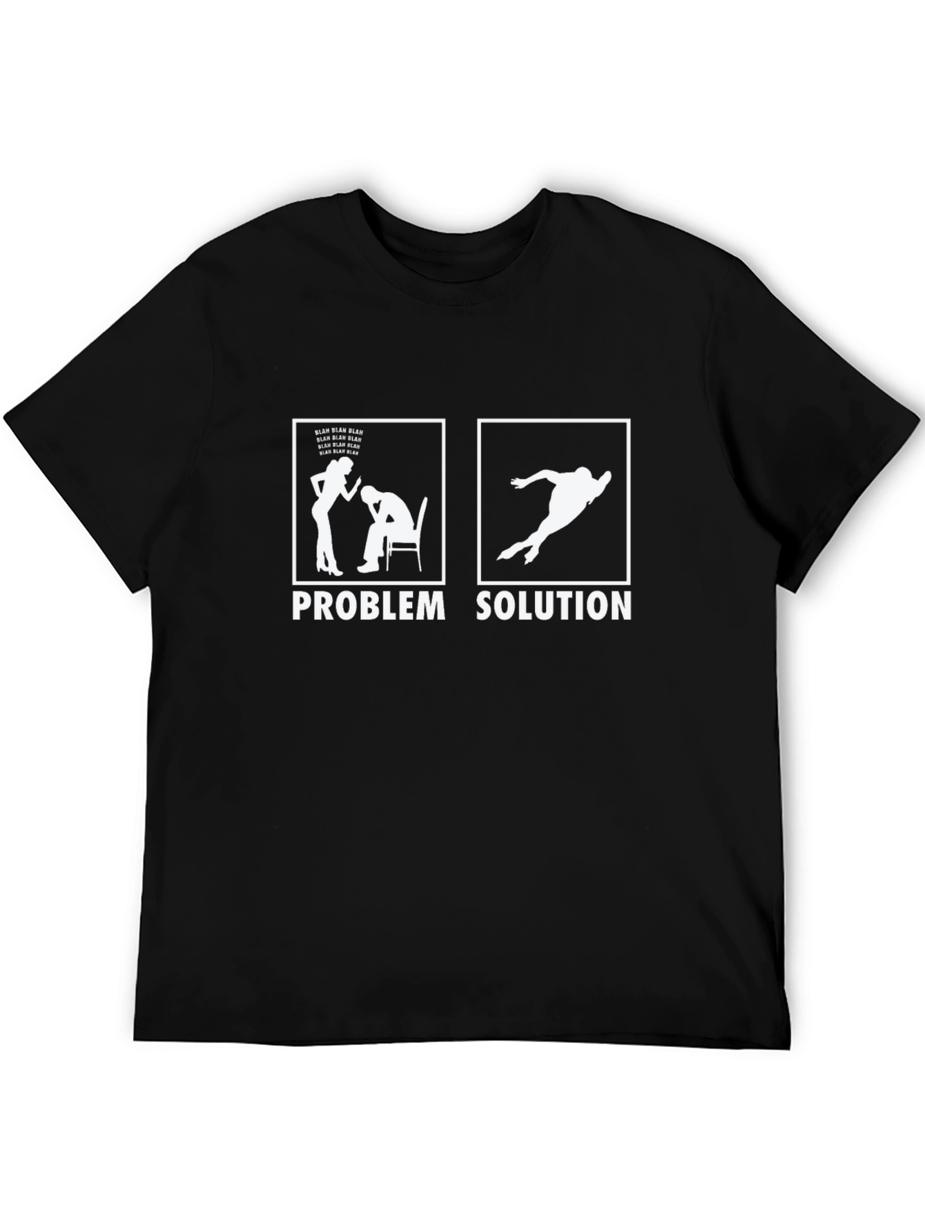 Problem Solution T-Shirt