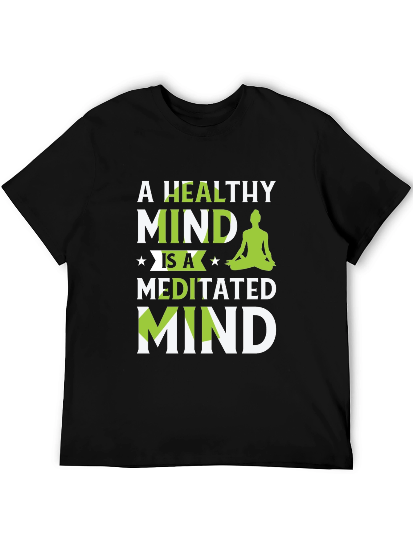 Healthy Mind Meditated Mind T-Shirt