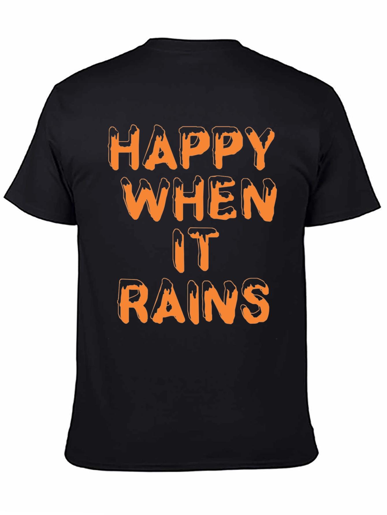 Happy When it Rains T-Shirt | Novelty Graphic Tee