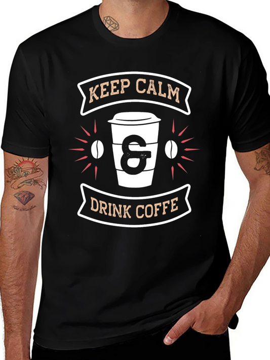 Keep Calm & Drink Coffee Graphic T-Shirt