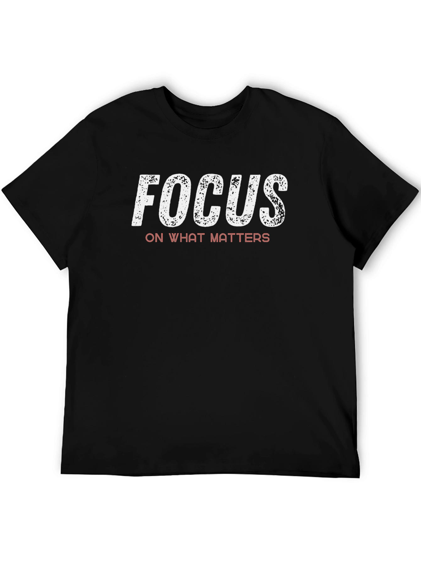 Focus on What Matters Graphic T-Shirt
