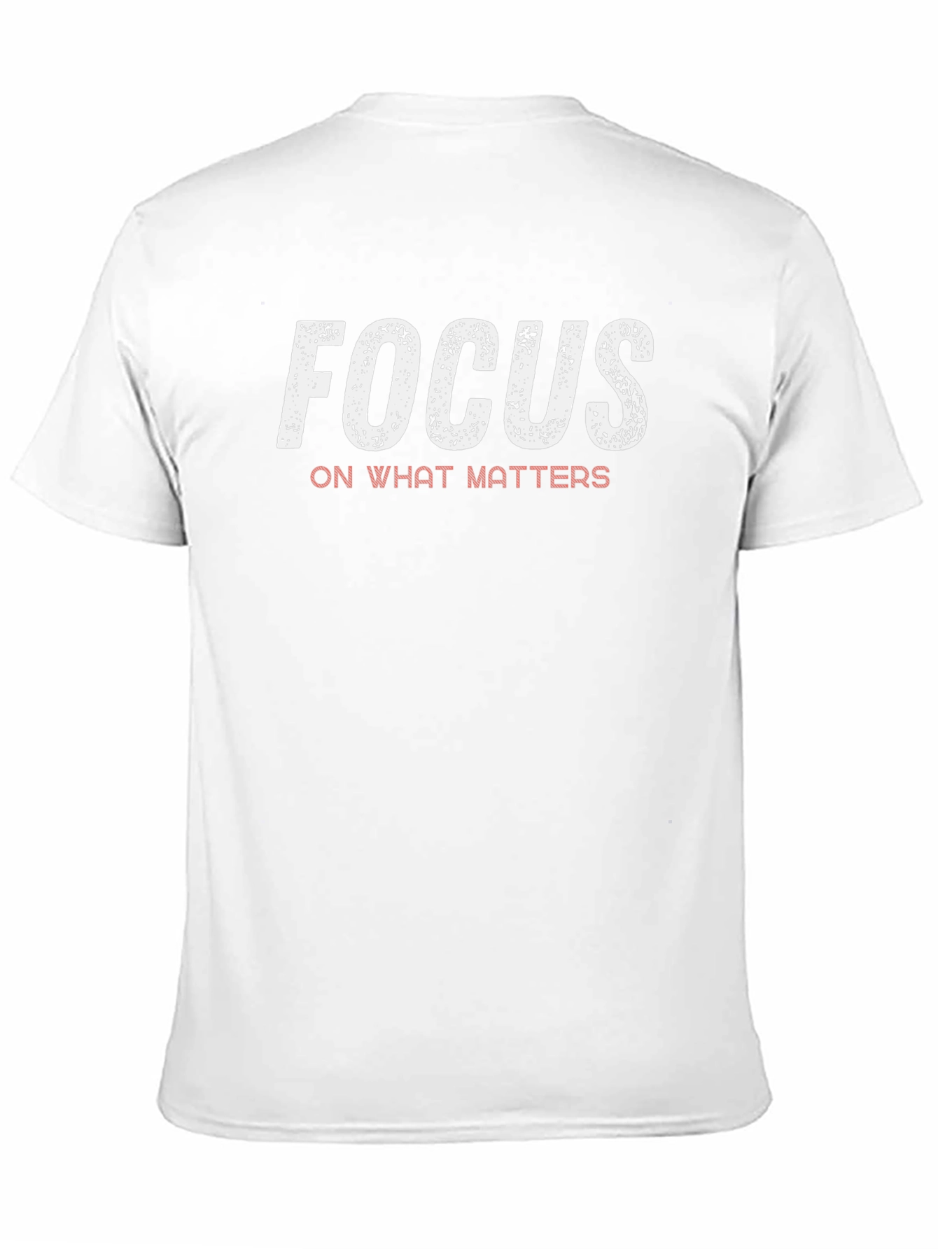 Focus on What Matters Graphic T-Shirt