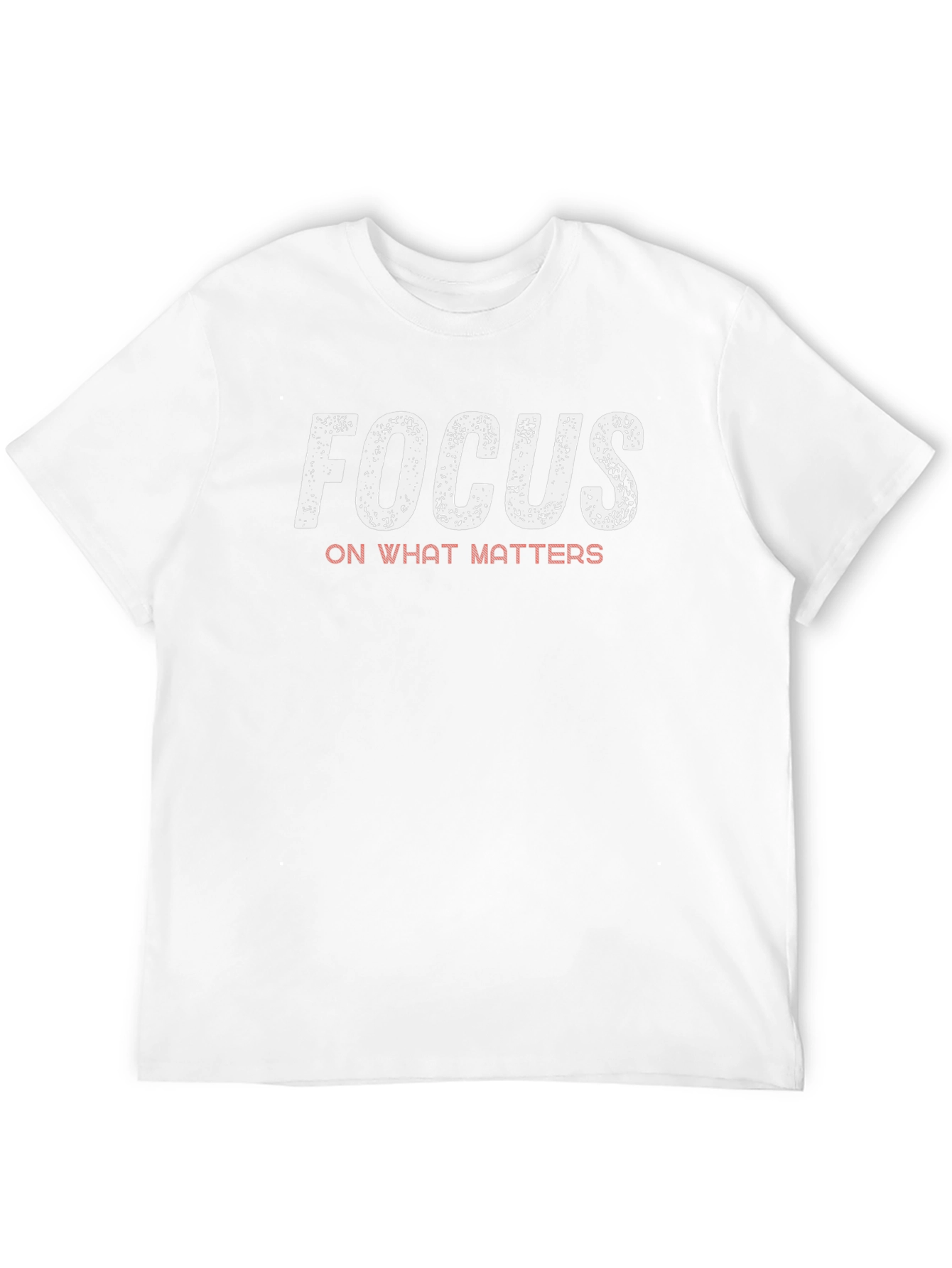 Focus on What Matters Graphic T-Shirt