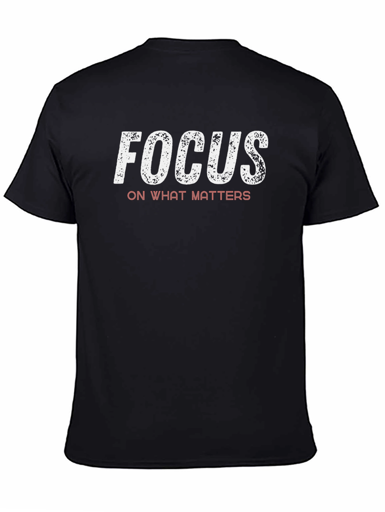 Focus on What Matters Graphic T-Shirt
