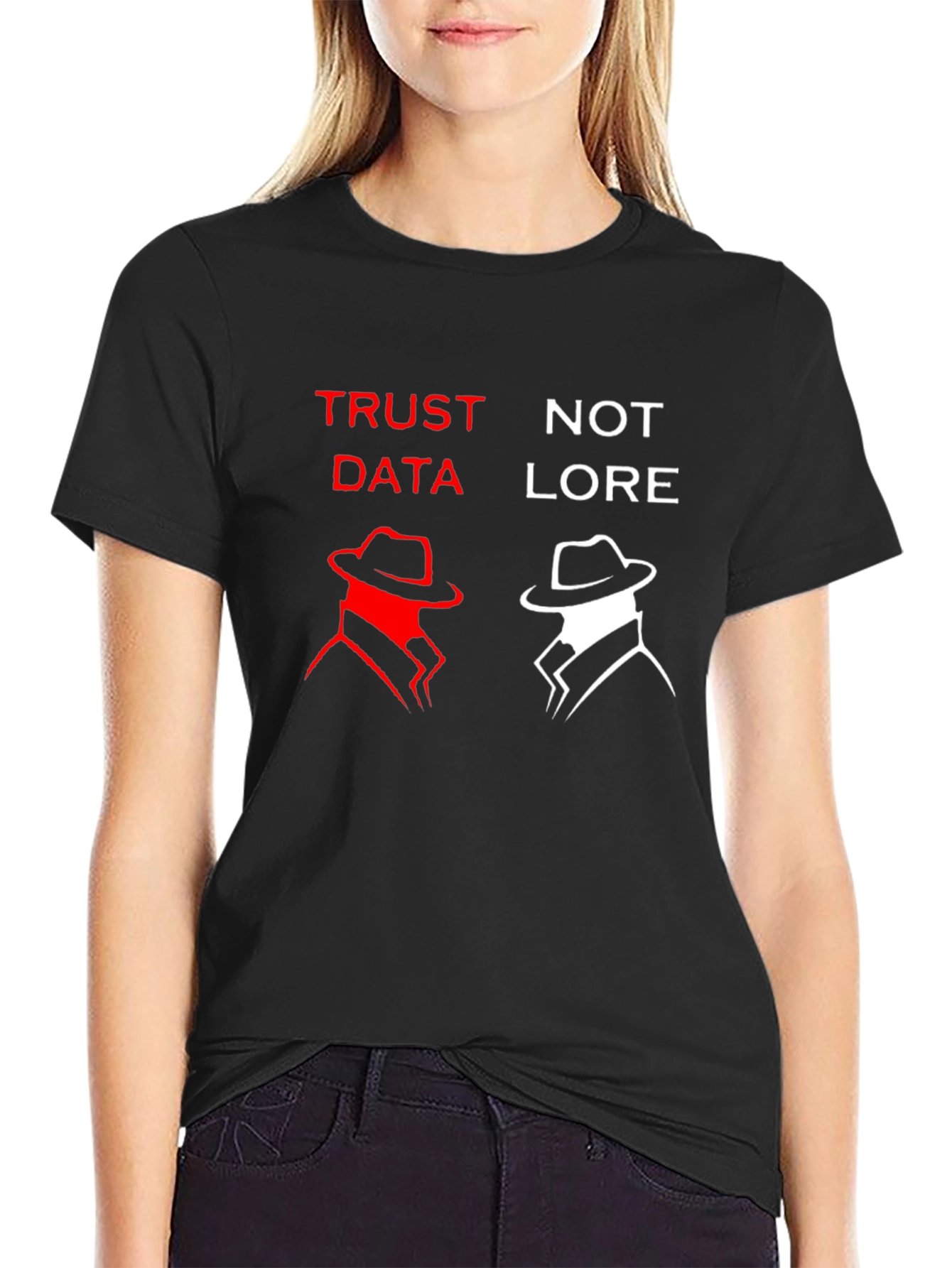 Trust Data Not Lore Graphic T-Shirt