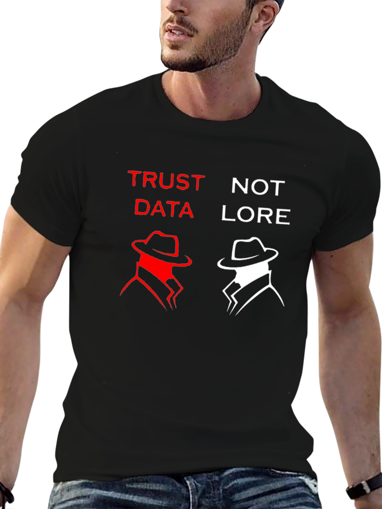 Trust Data Not Lore Graphic T-Shirt