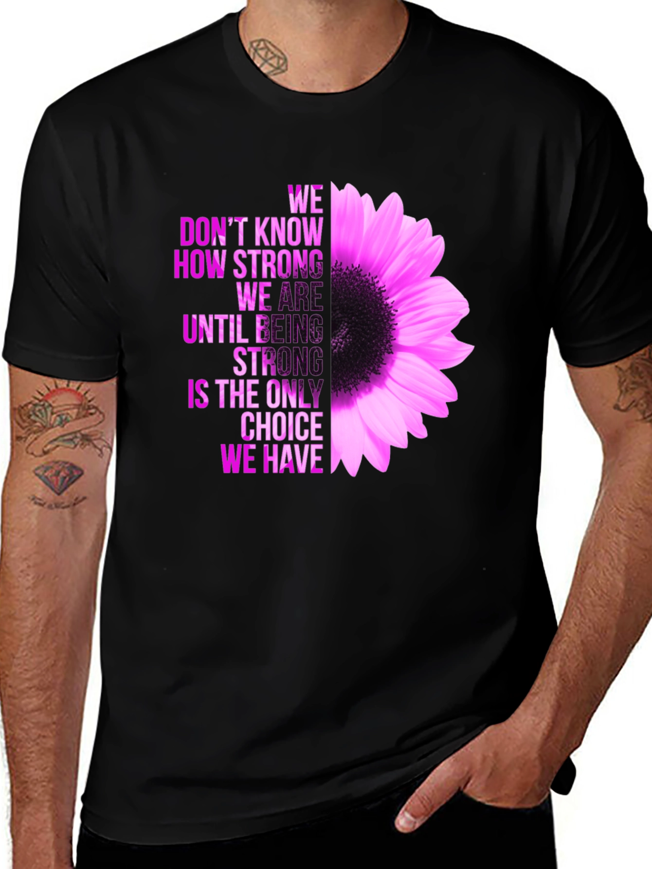 Inspirational Flower T-Shirt - Be Strong