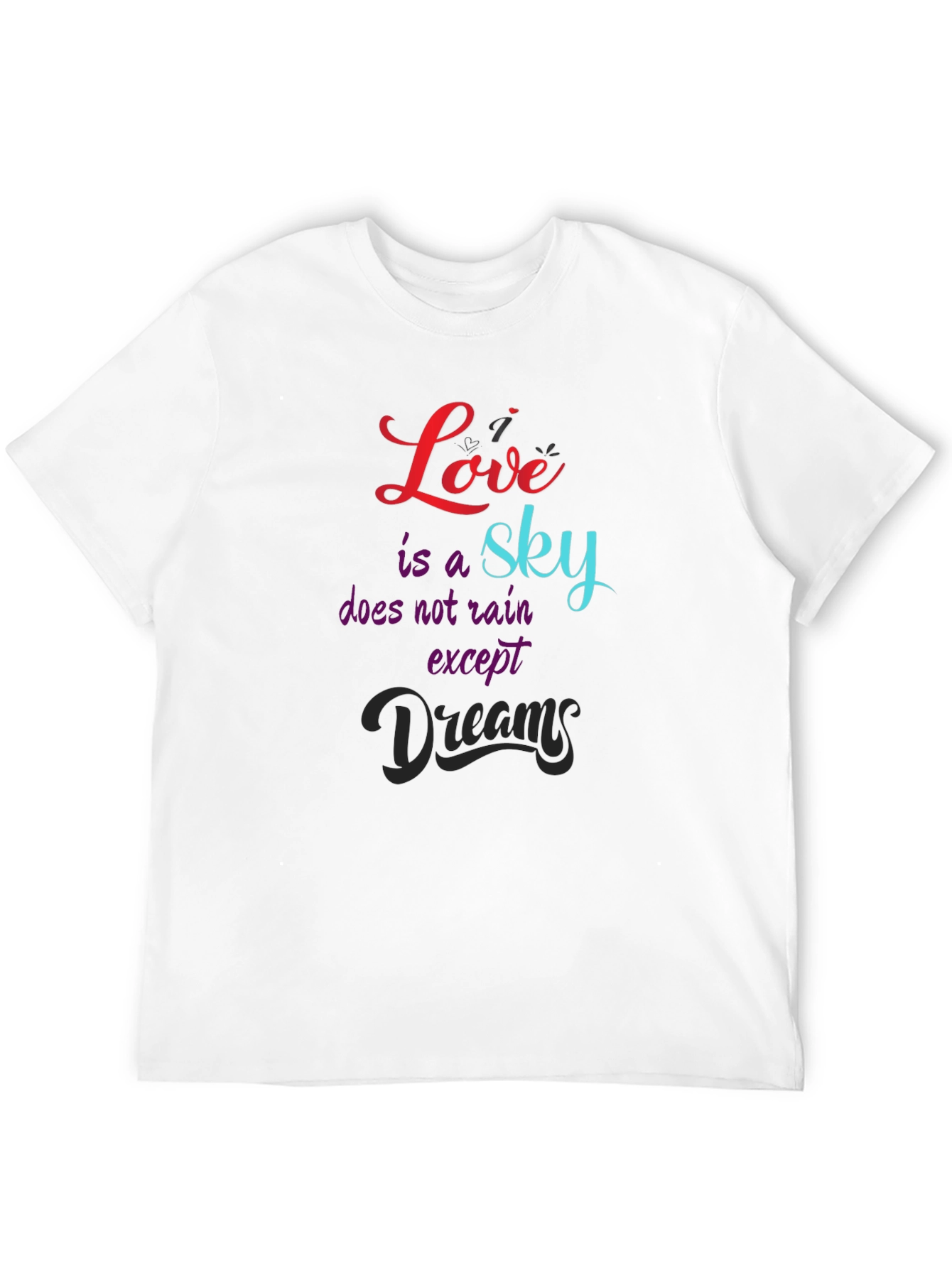 Love is a Sky T-Shirt - Inspirational Graphic Tee