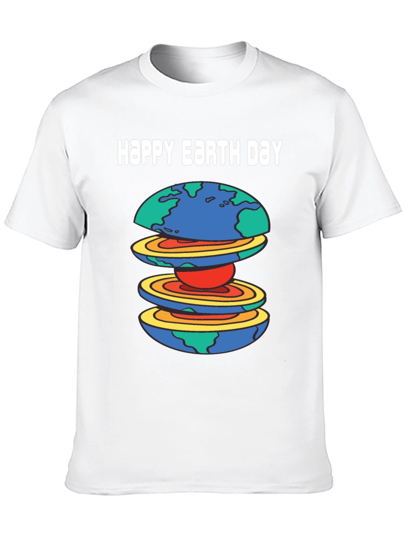 Happy Earth Day Layers T-Shirt